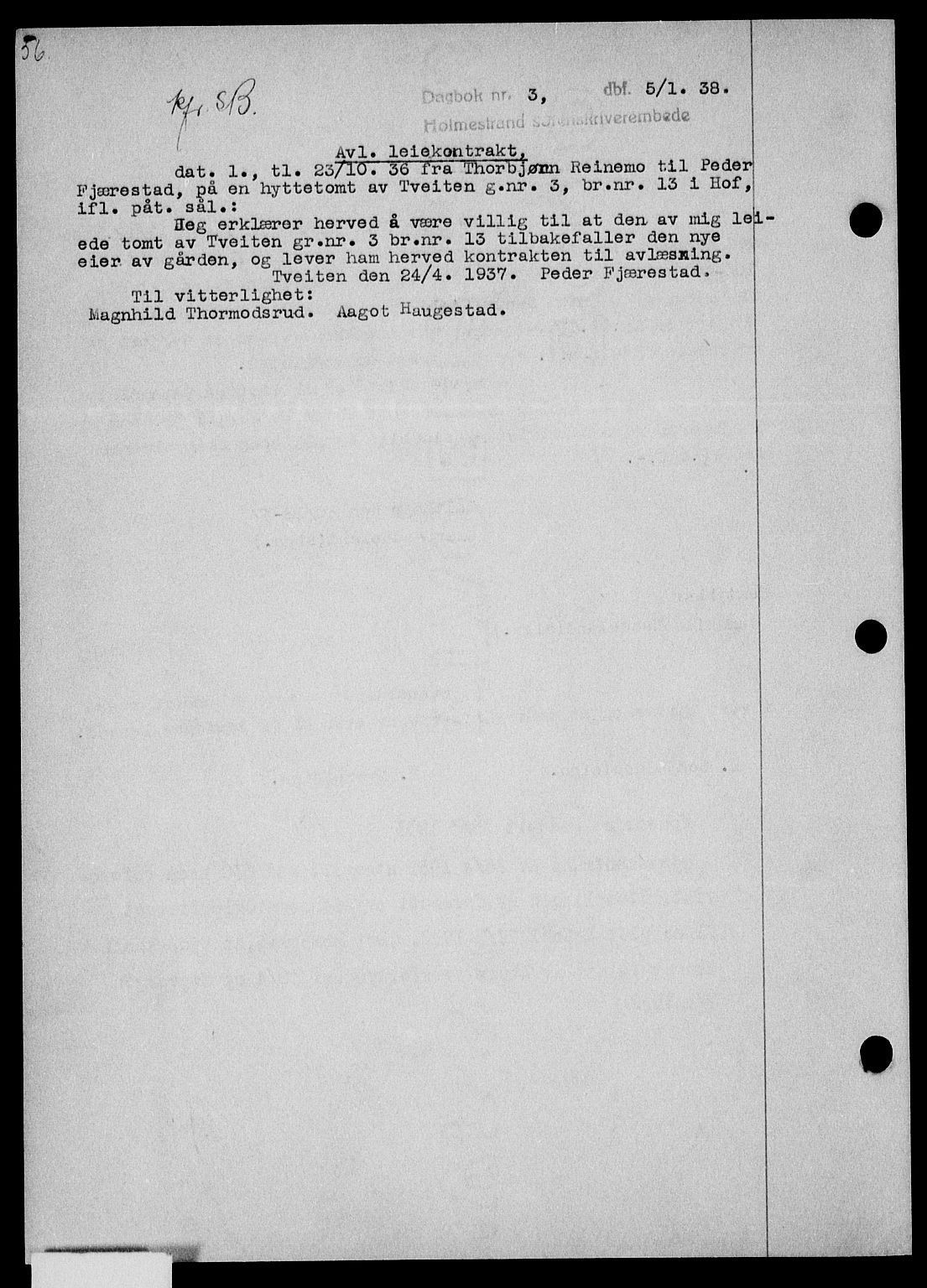 Holmestrand sorenskriveri, SAKO/A-67/G/Ga/Gaa/L0049: Pantebok nr. A-49, 1937-1938, Dagboknr: 3/1938