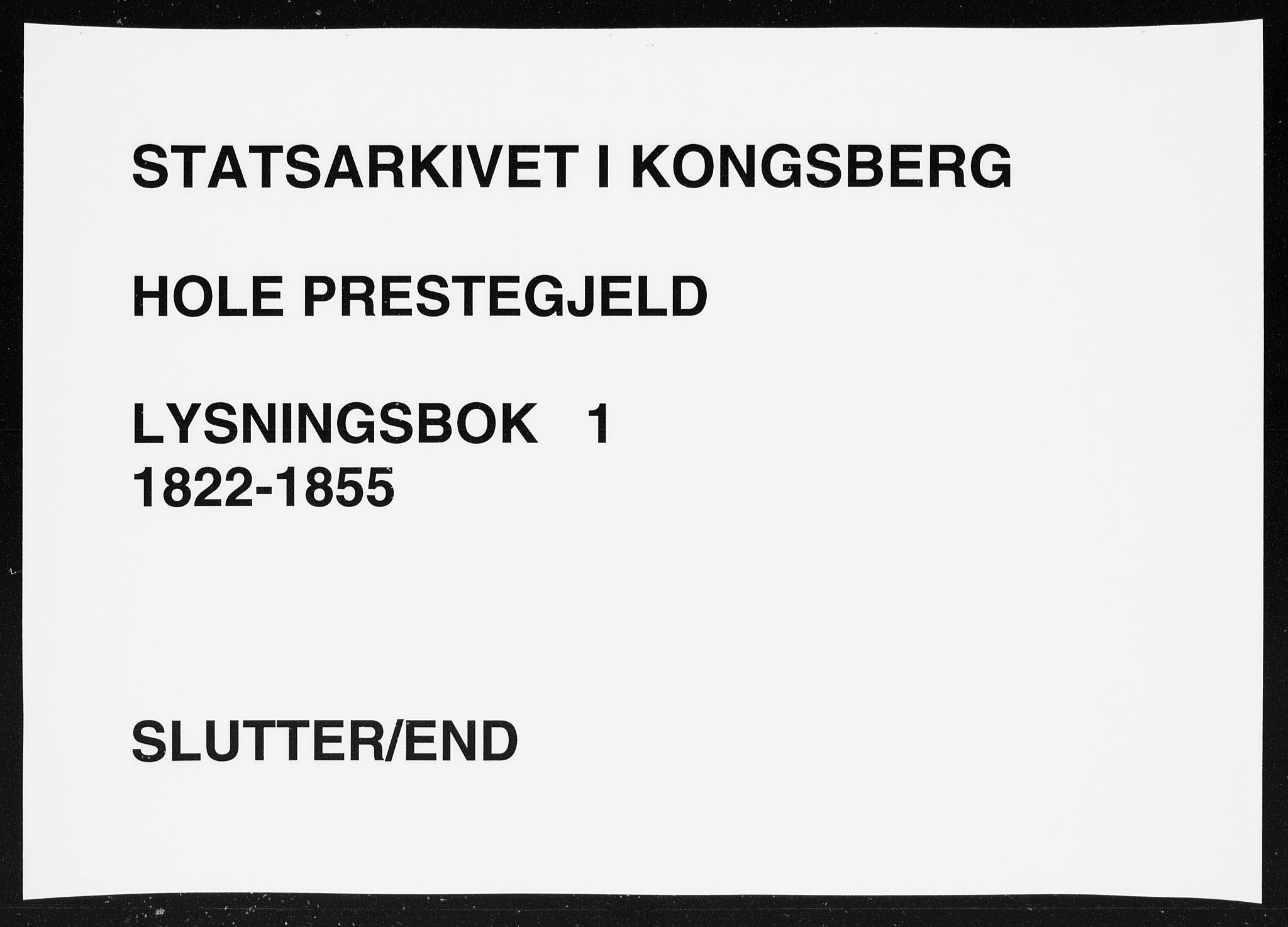 Hole kirkebøker, AV/SAKO-A-228/H/Ha/L0001: Lysningsprotokoll nr. 1, 1822-1855