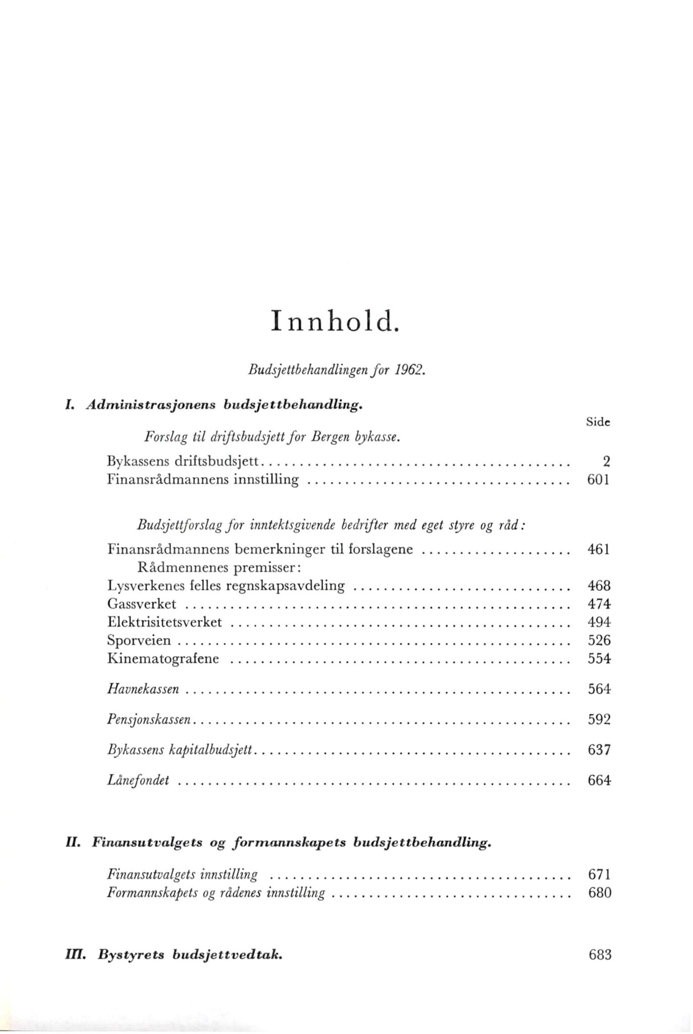 Bergen kommune. Formannskapet, BBA/A-0003/Ad/L0185: Bergens Kommuneforhandlinger, bind II, 1962