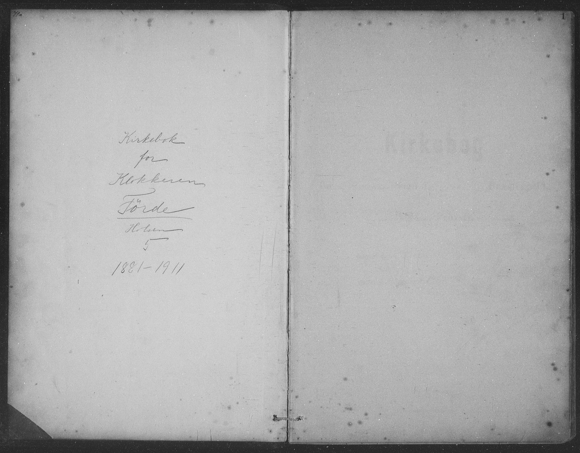 Førde sokneprestembete, SAB/A-79901/H/Hab/Habc/L0002: Klokkerbok nr. C 2, 1881-1911, s. 1