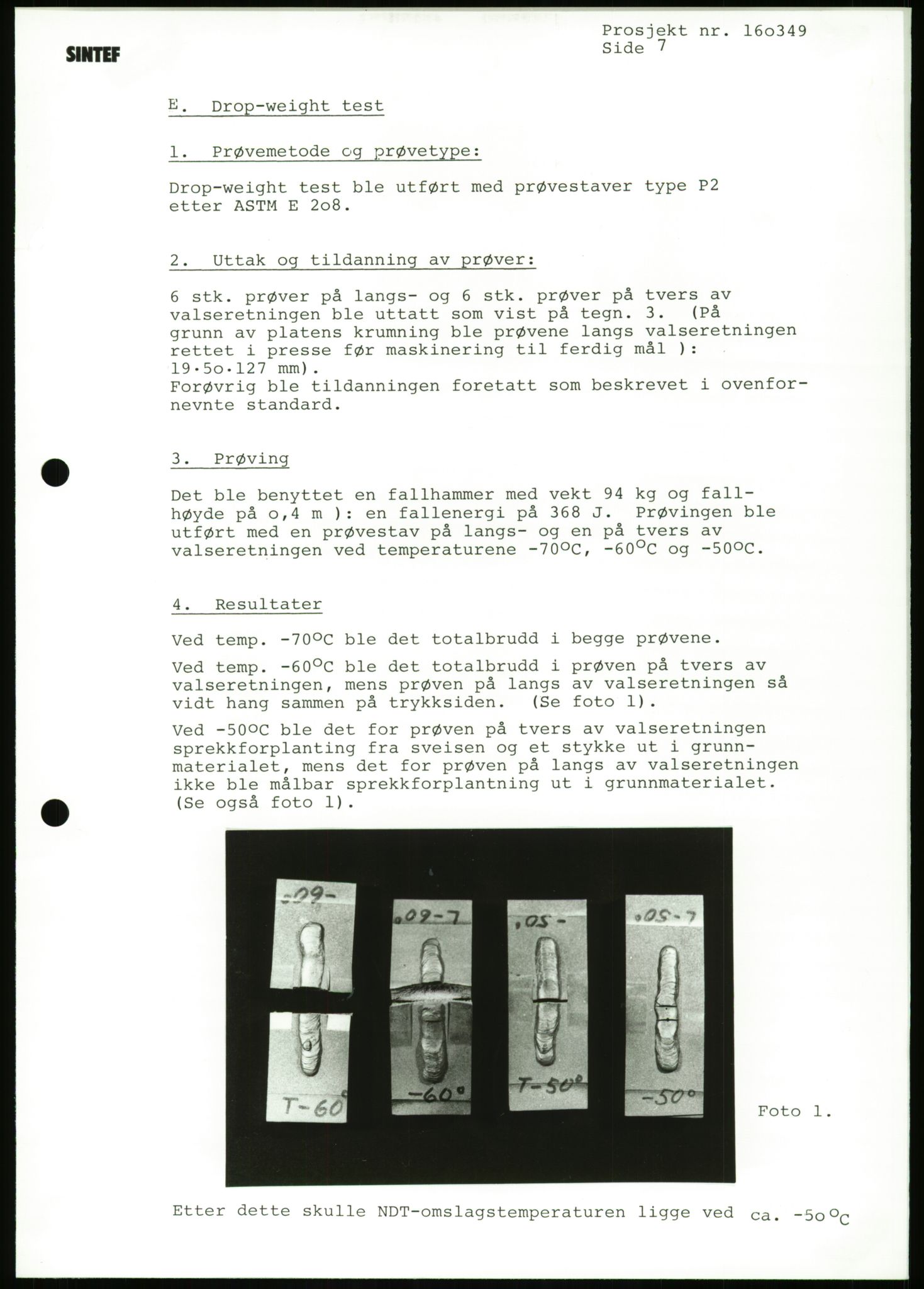 Justisdepartementet, Granskningskommisjonen ved Alexander Kielland-ulykken 27.3.1980, AV/RA-S-1165/D/L0023: Æ Øvrige Pentagone-rigger (Doku.liste + Æ1-Æ2, Æ4 av 4  - Æ3 mangler)/ ALK - SINTEF-undersøkelse av bruddflater og materialer (STF01 F80008), 1980-1981, s. 213