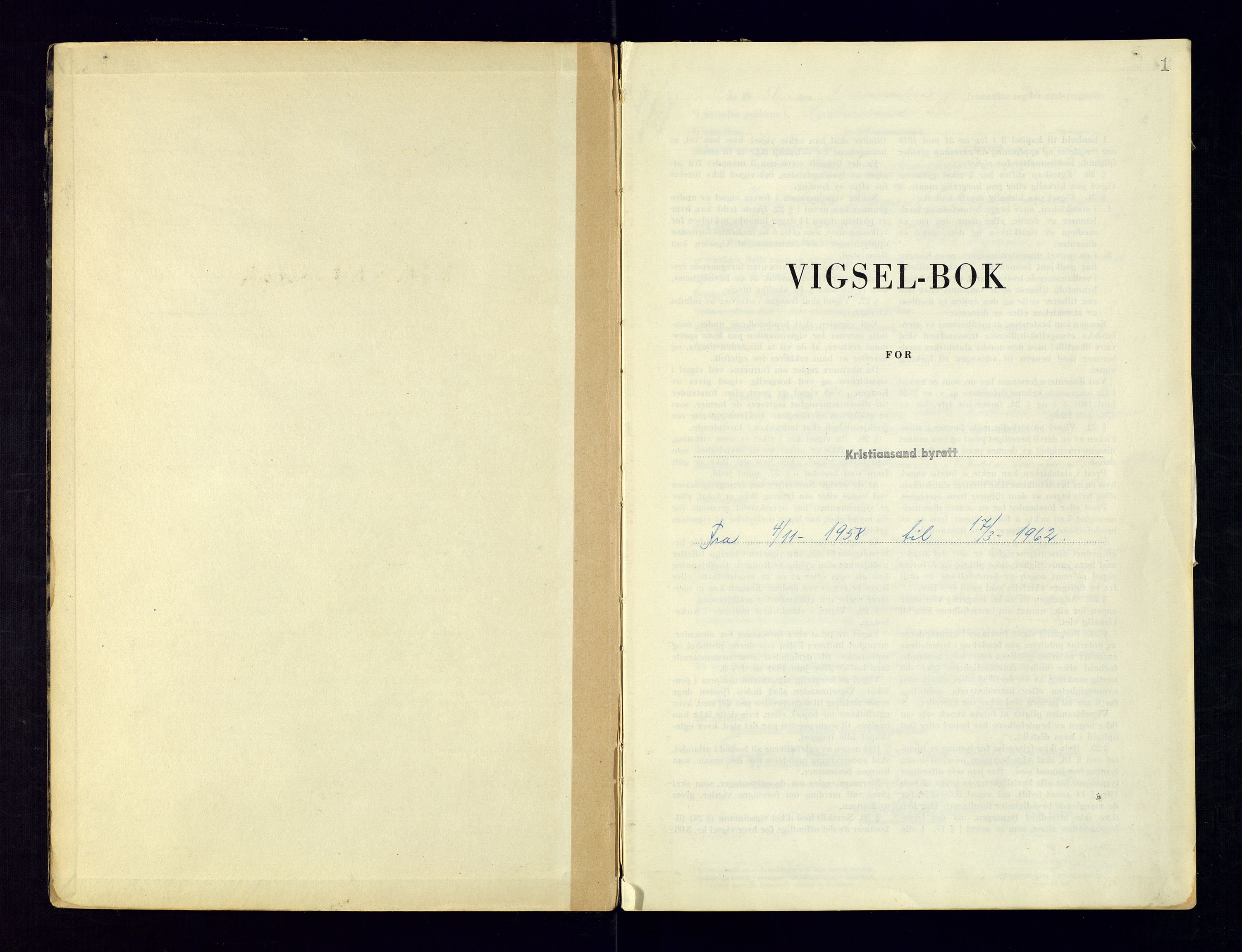 Kristiansand byrett - 2, AV/SAK-1223-0002/I/Ib/L0149/0001: Vigselbøker og lysningsbøker / Vigselbok, 1958-1962, s. 0-1