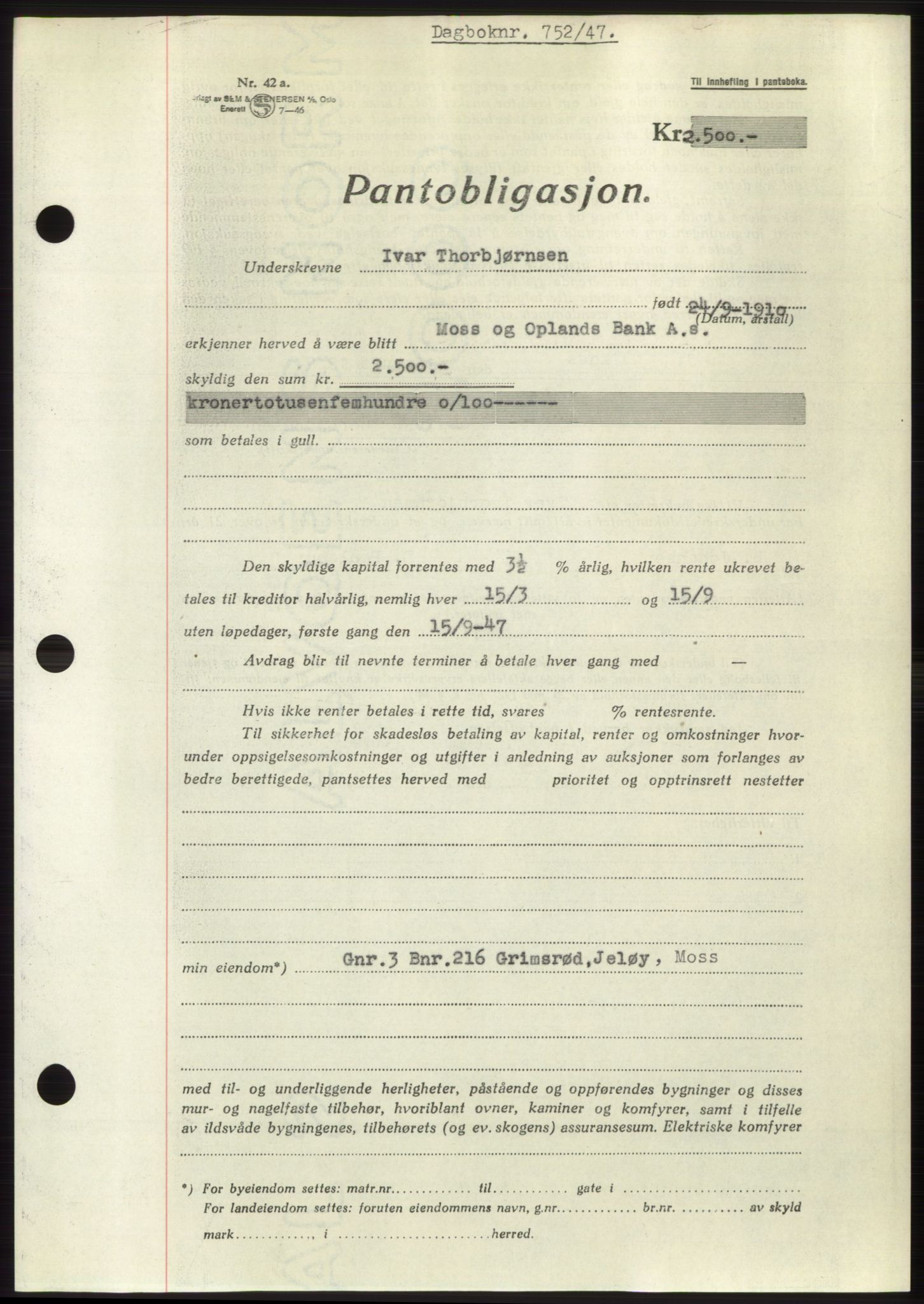 Moss sorenskriveri, SAO/A-10168: Pantebok nr. B16, 1946-1947, Dagboknr: 752/1947