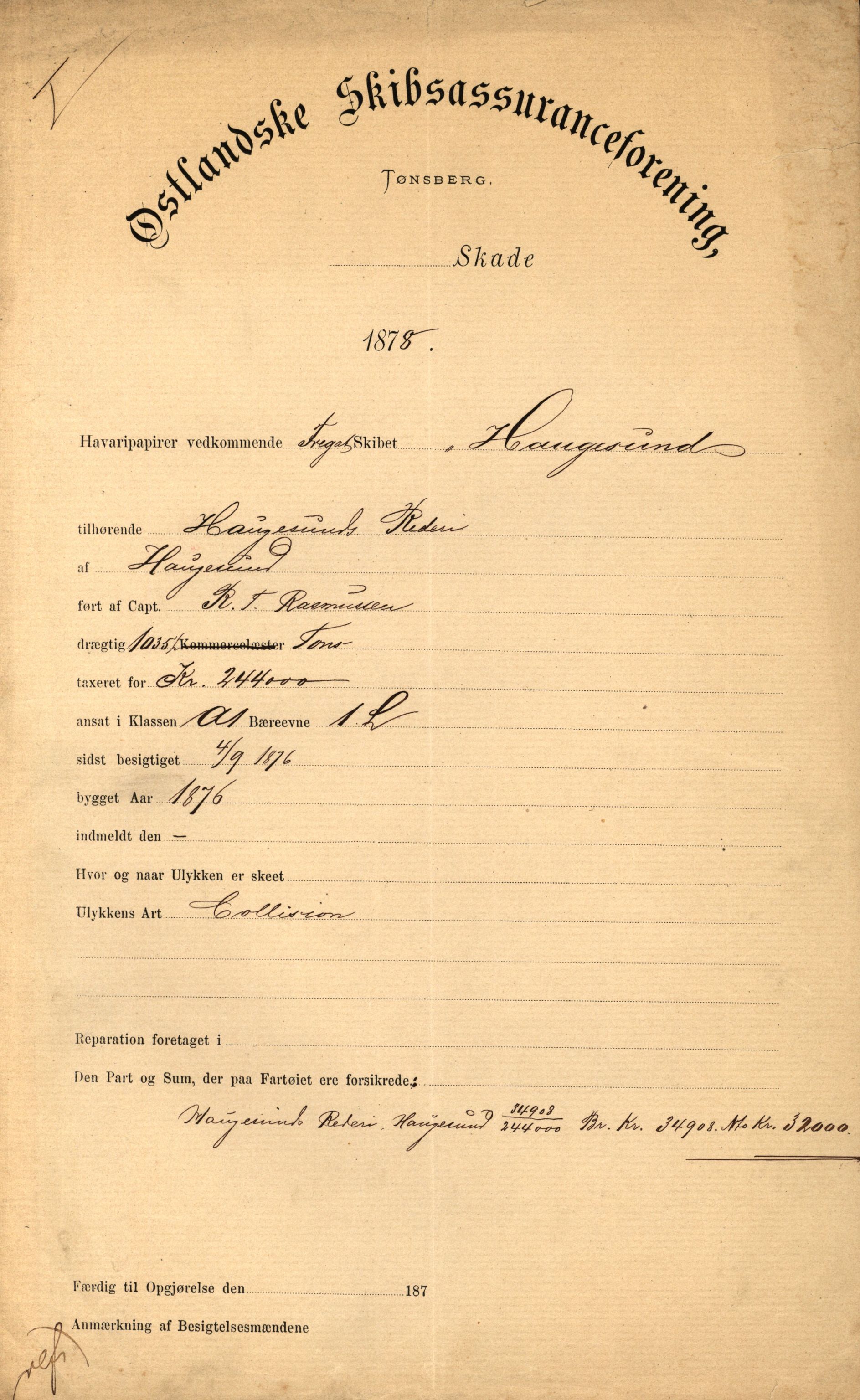 Pa 63 - Østlandske skibsassuranceforening, VEMU/A-1079/G/Ga/L0010/0025: Havaridokumenter / Haugesund, 1878