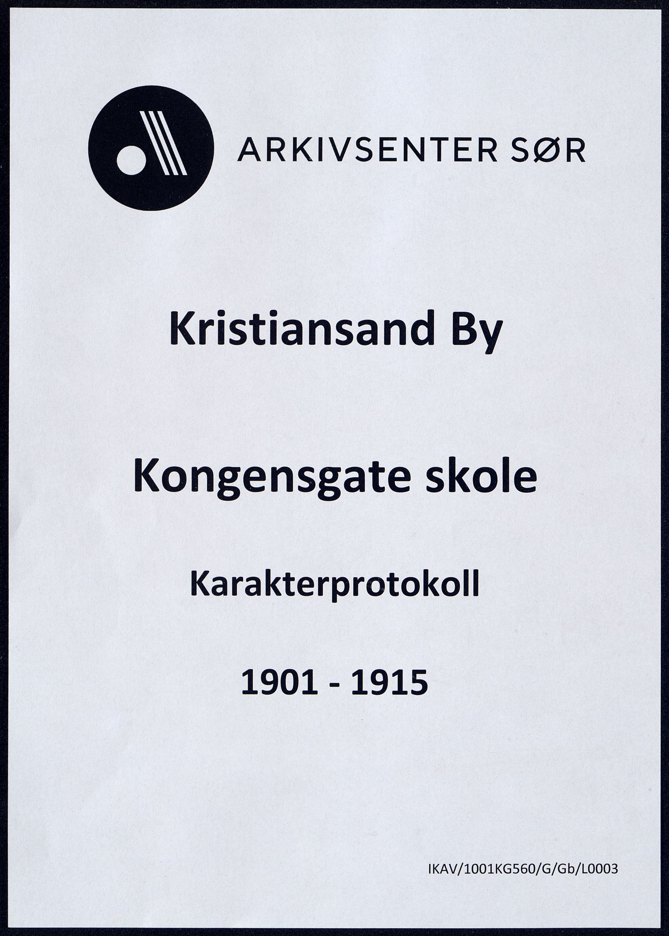 Kristiansand By - Kongensgate Skole, ARKSOR/1001KG560/G/Gb/L0003/0007: Karakterprotokoller / Karakterprotokoll, 1901-1915