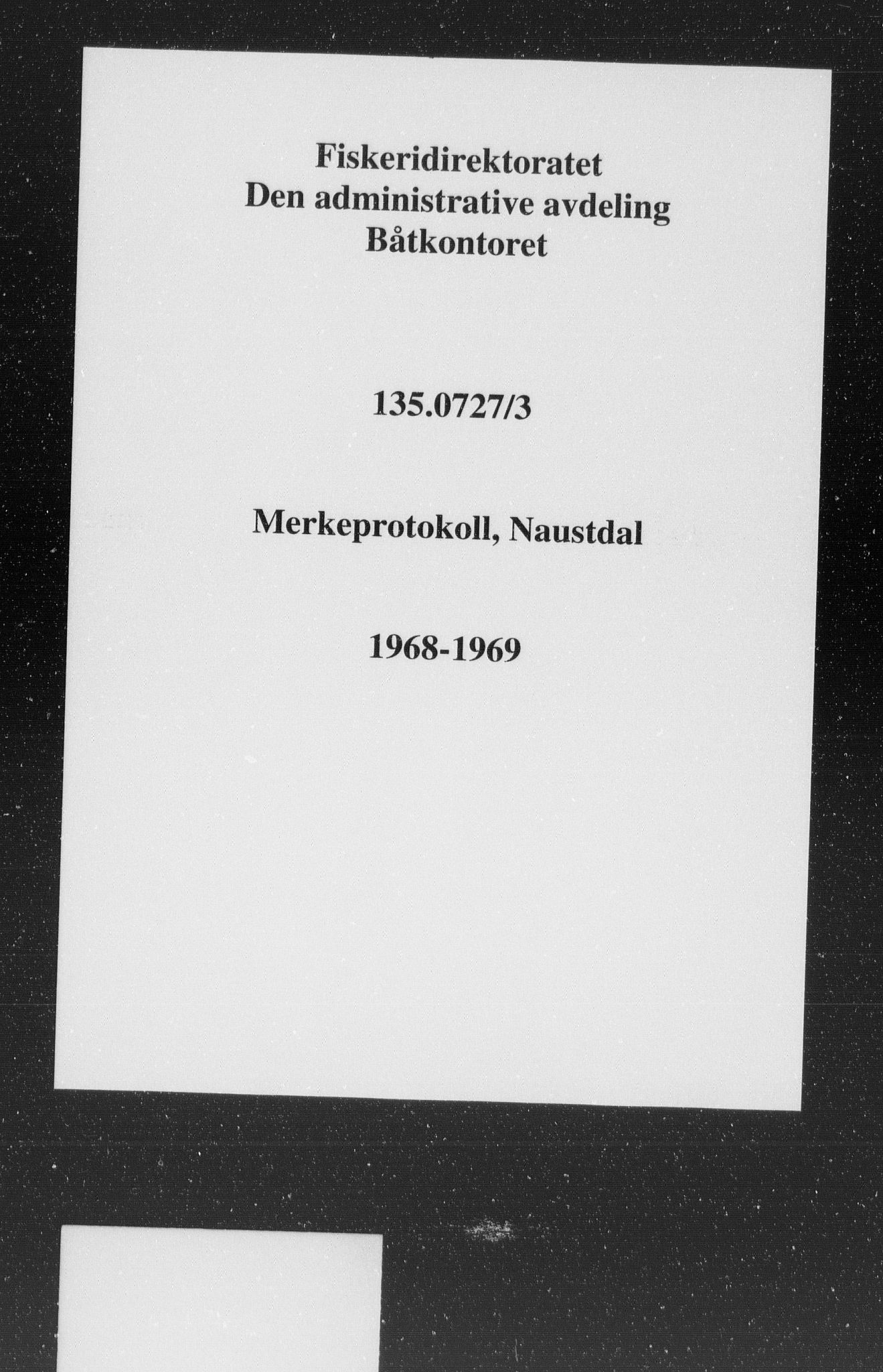 Fiskeridirektoratet - 1 Adm. ledelse - 13 Båtkontoret, SAB/A-2003/I/Ia/Iag/L0051: 135.0727/3 Merkeprotokoll - Naustdal, 1968-1969