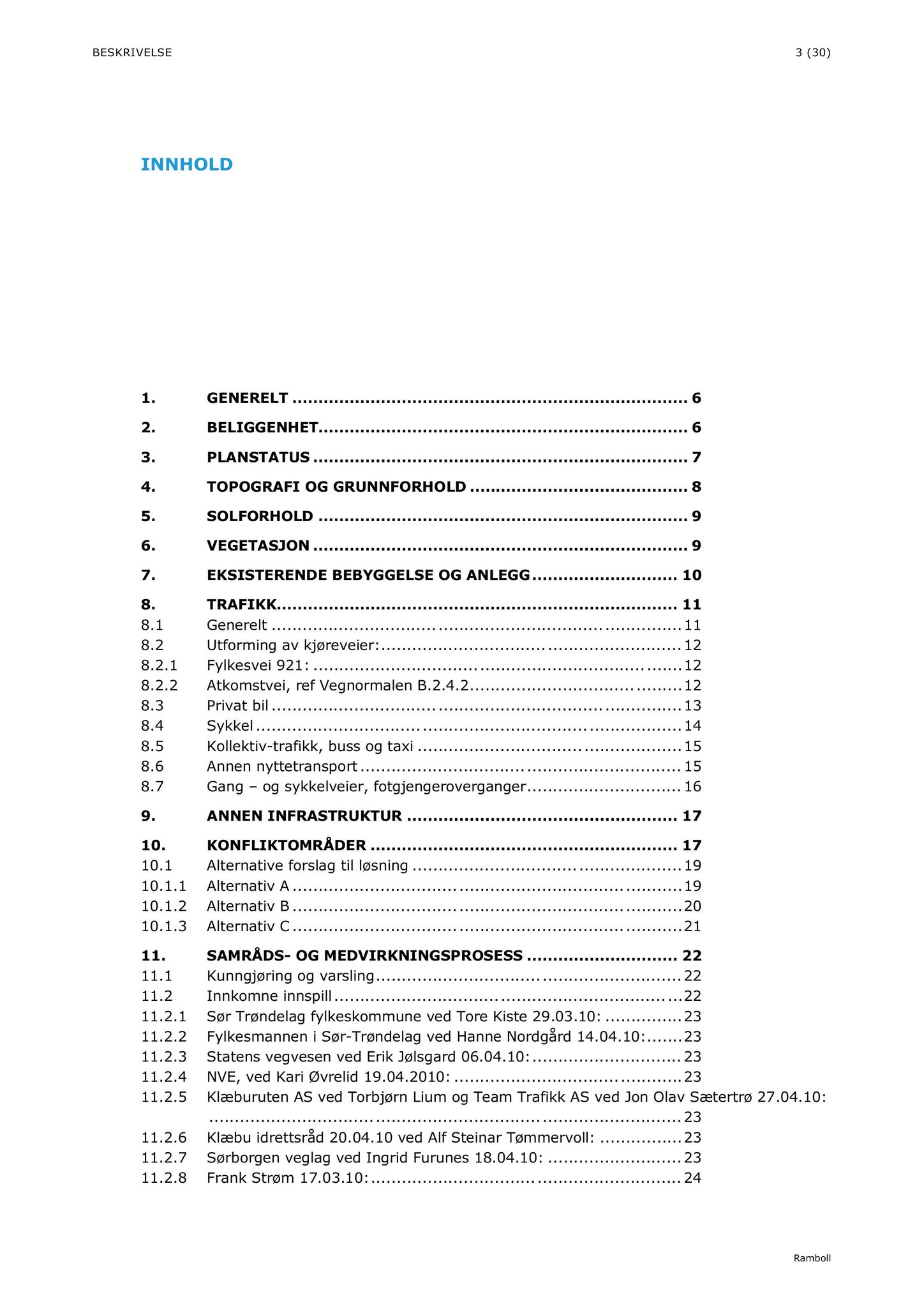 Klæbu Kommune, TRKO/KK/02-FS/L004: Formannsskapet - Møtedokumenter, 2011, s. 262