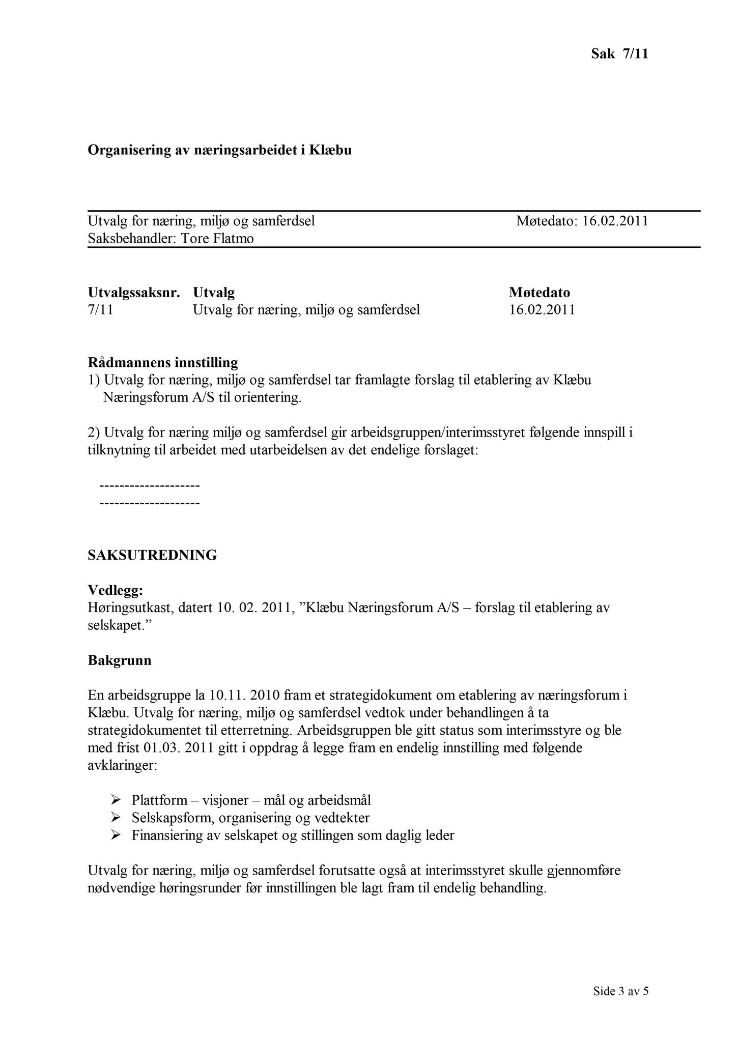 Klæbu Kommune, TRKO/KK/13-NMS/L004: Utvalg for næring, miljø og samferdsel, 2011, s. 64