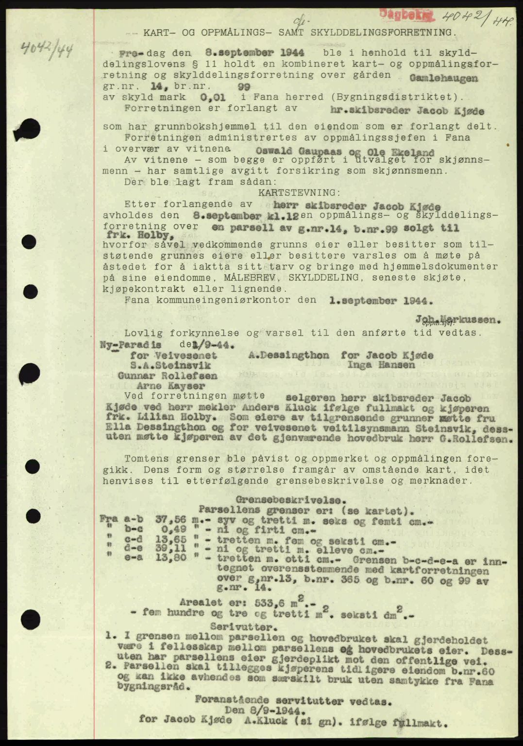 Midhordland sorenskriveri, SAB/A-3001/1/G/Gb/Gbj/L0019: Pantebok nr. A37-38, 1944-1945, Dagboknr: 4042/1944