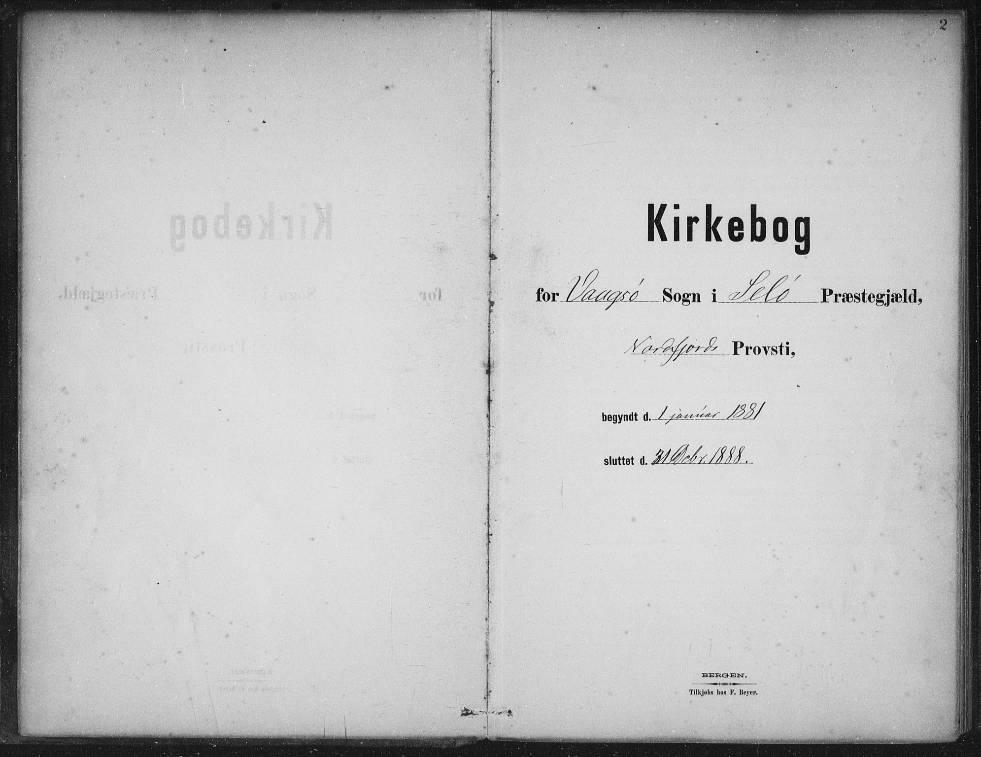 Selje sokneprestembete, AV/SAB-A-99938/H/Ha/Haa/Haac/L0001: Ministerialbok nr. C  1, 1881-1888, s. 2
