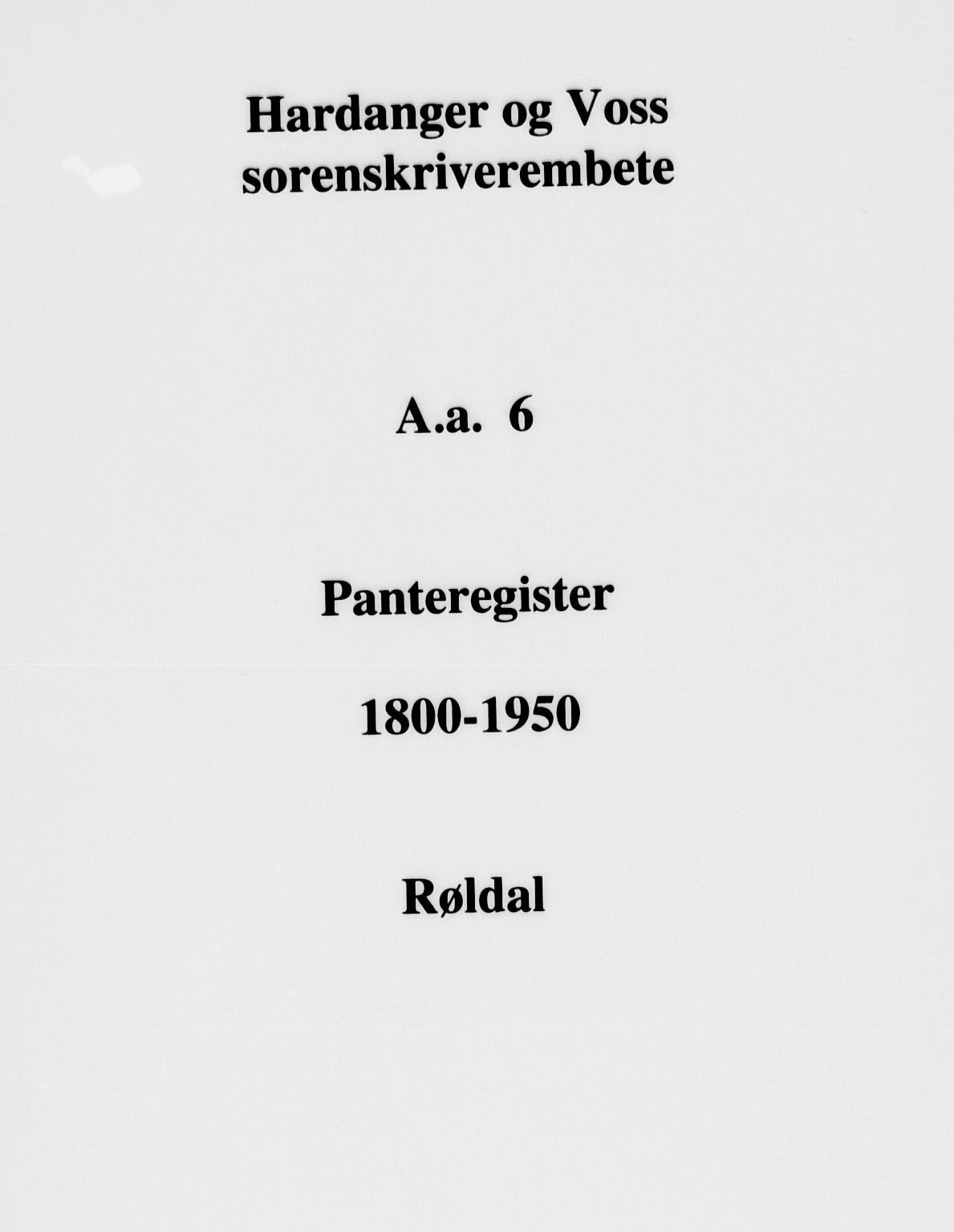 Hardanger og Voss sorenskriveri, SAB/A-2501/2/2A/2Aa/L0006: Panteregister nr. II.A.a.6, 1800-1950
