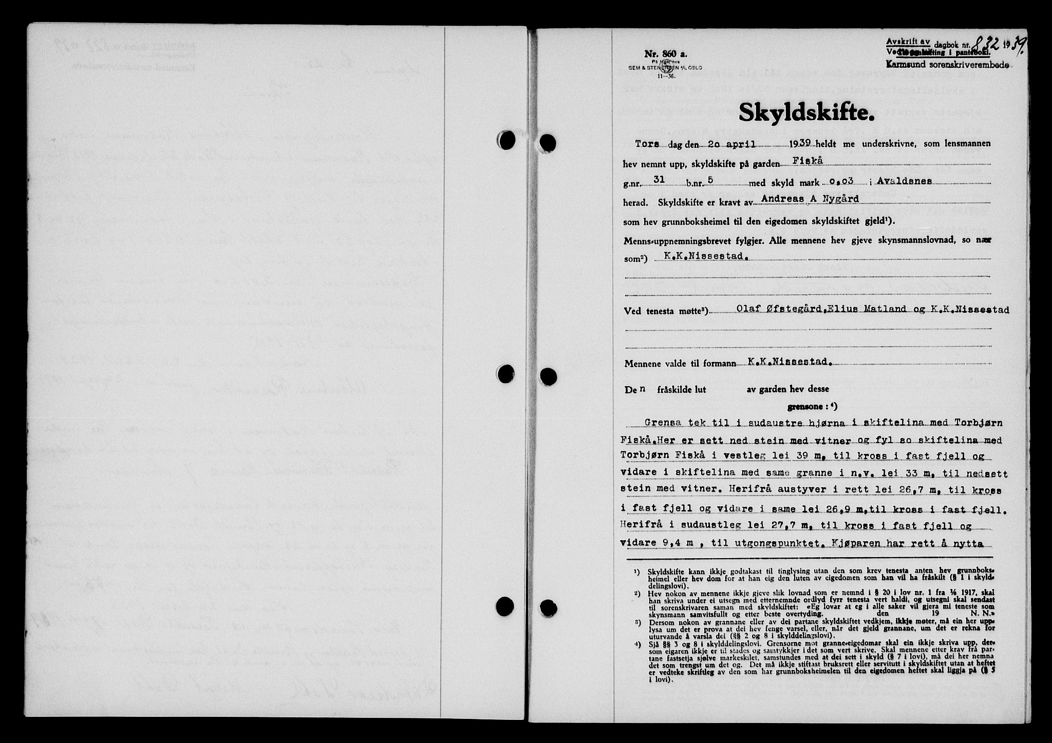 Karmsund sorenskriveri, SAST/A-100311/01/II/IIB/L0071: Pantebok nr. 52A, 1939-1939, Dagboknr: 832/1939