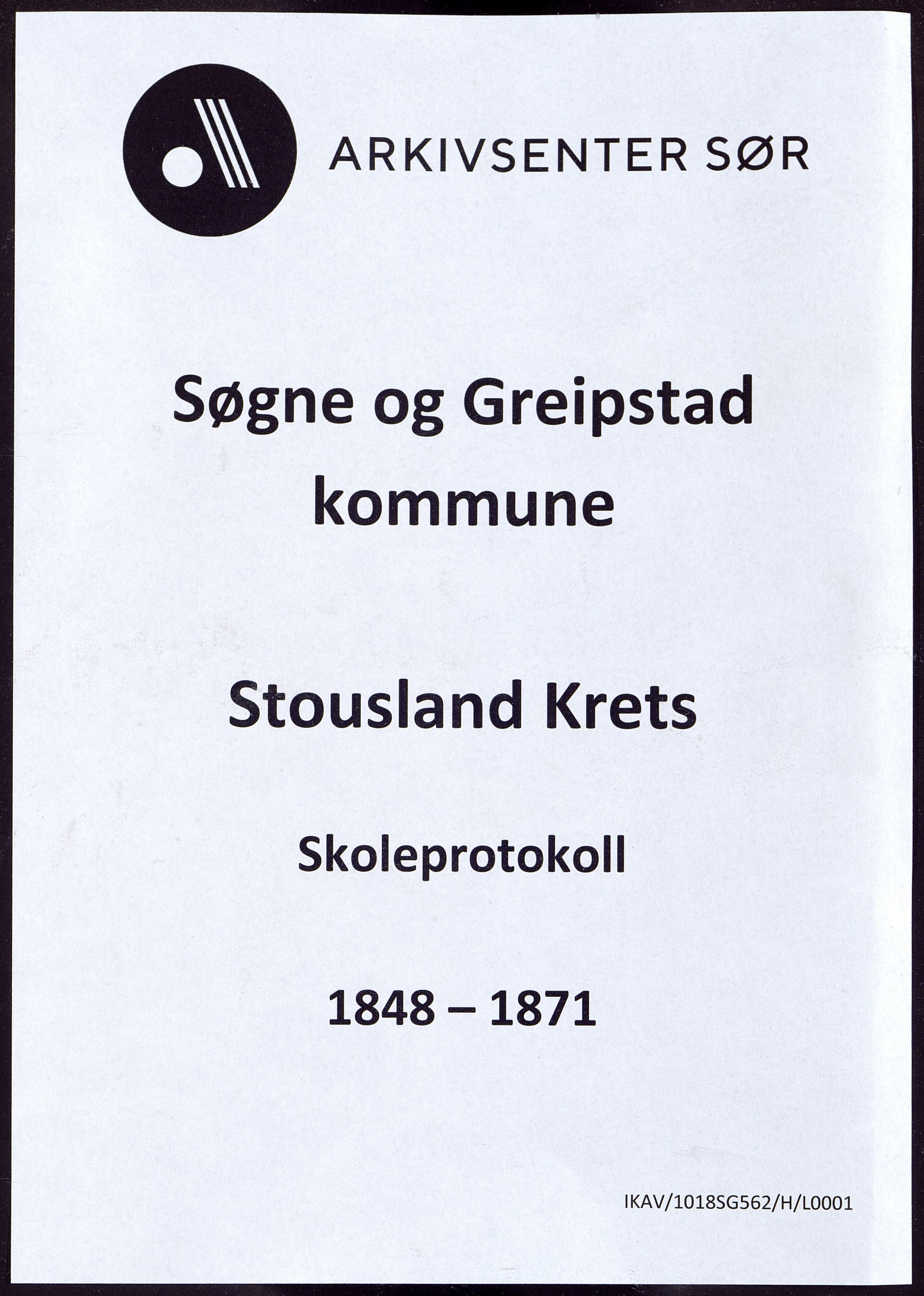 Søgne og Greipstad kommune - Stousland Krets, ARKSOR/1018SG562/H/L0001: Skoleprotokoll, 1848-1871