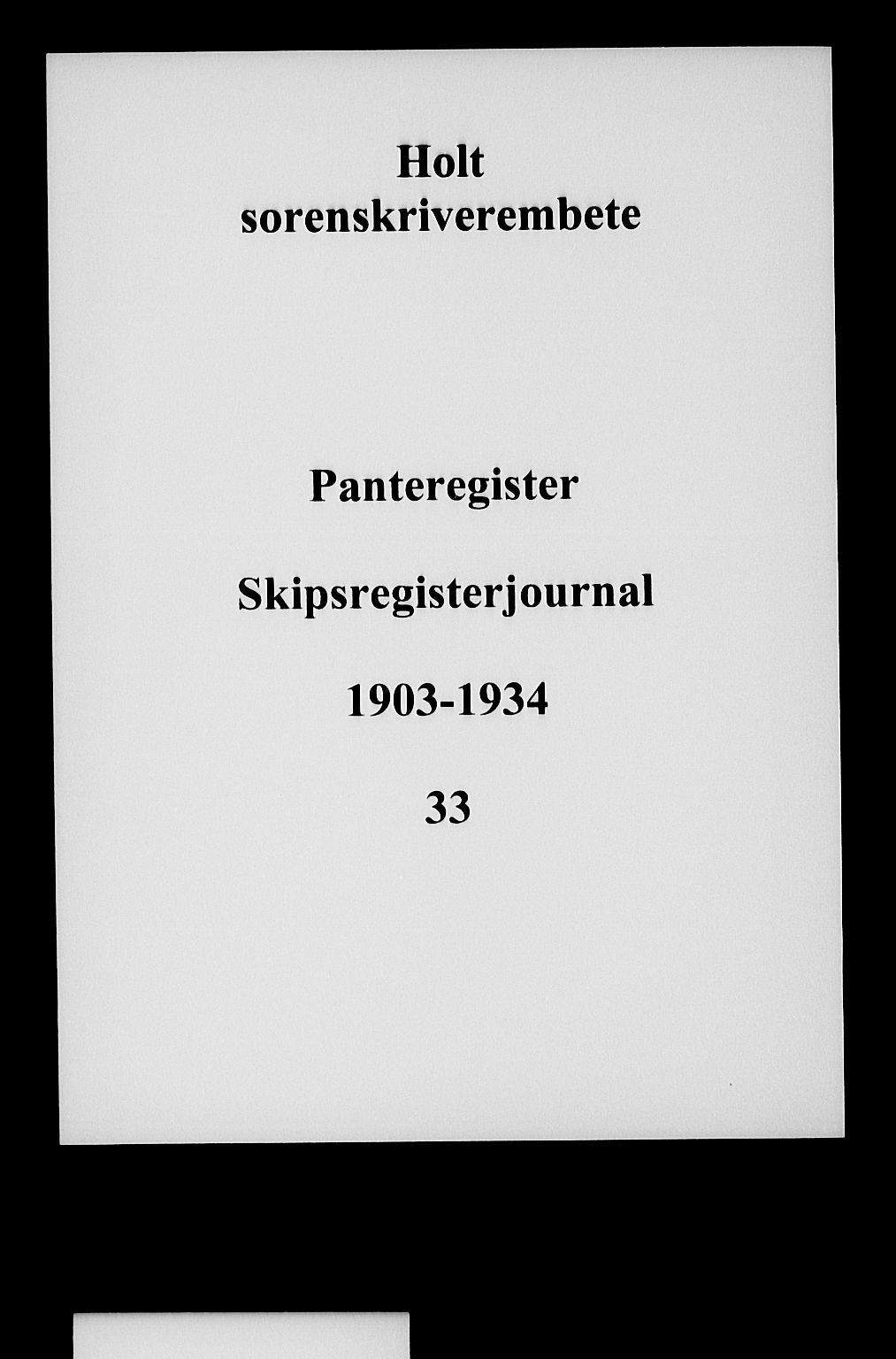 Holt sorenskriveri, SAK/1221-0002/G/Gf/L0005: Panteregister nr. 33, 1903-1934