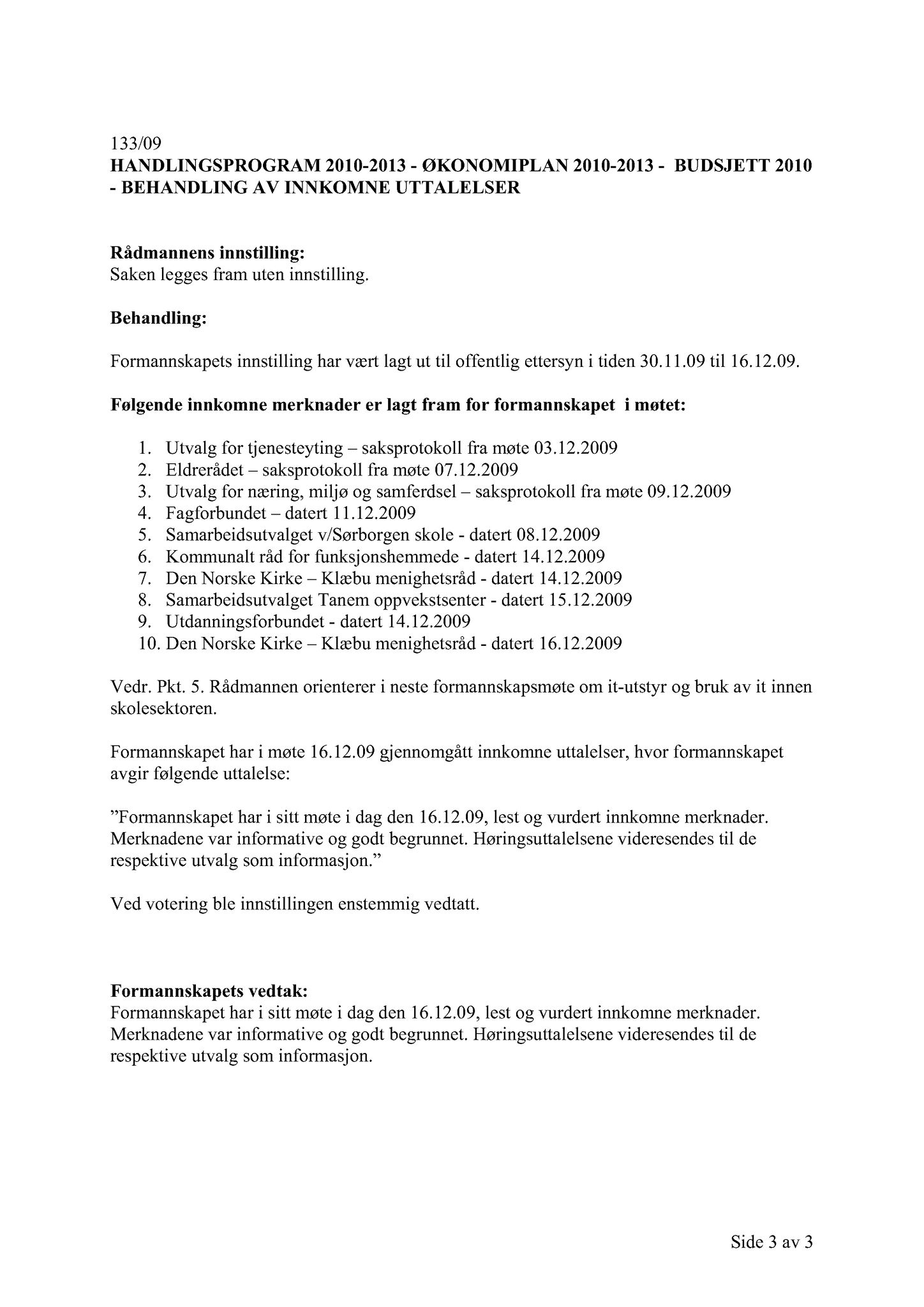 Klæbu Kommune, TRKO/KK/02-FS/L002: Formannsskapet - Møtedokumenter, 2009, s. 1242