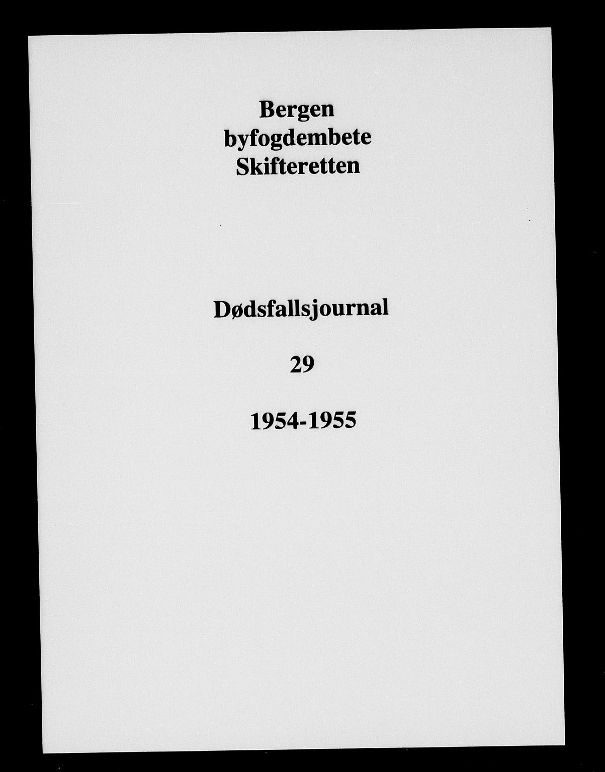 Byfogd og Byskriver i Bergen, SAB/A-3401/06/06Na/L0030: Dødsfallsjournaler, 1954-1955