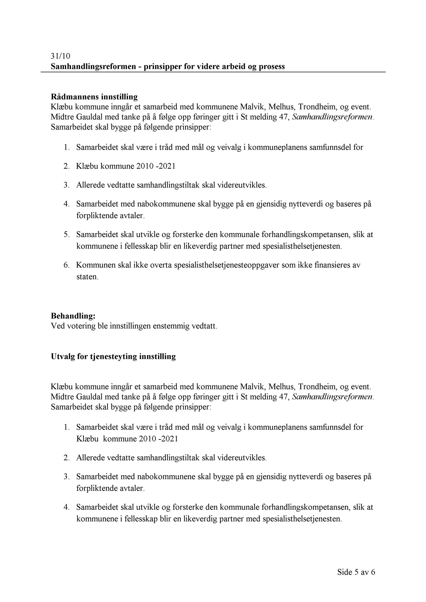 Klæbu Kommune, TRKO/KK/14-UTY/L003: Utvalg for tjenesteyting - Møtedokumenter, 2010, s. 198