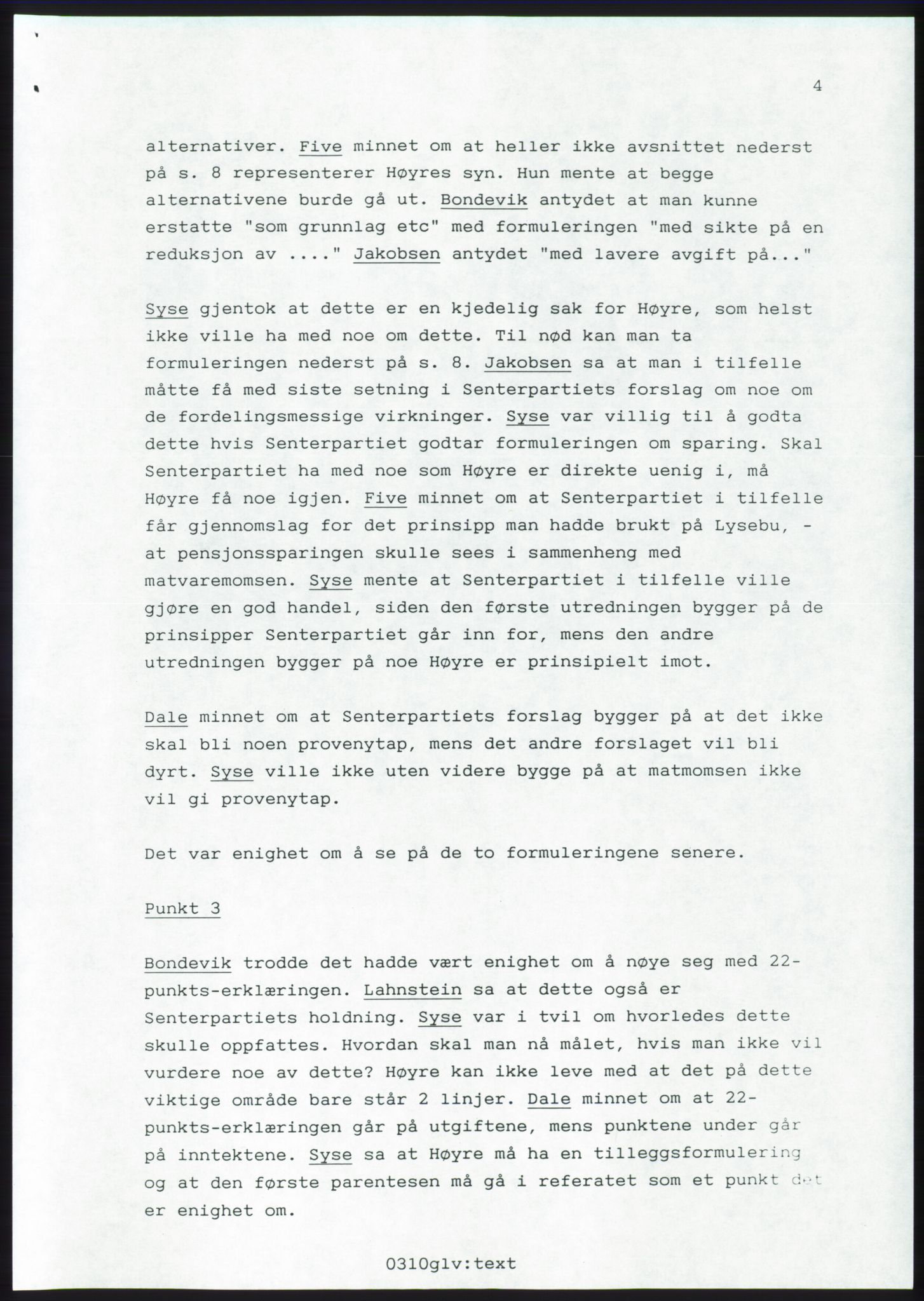 Forhandlingsmøtene 1989 mellom Høyre, KrF og Senterpartiet om dannelse av regjering, RA/PA-0697/A/L0001: Forhandlingsprotokoll med vedlegg, 1989, s. 478