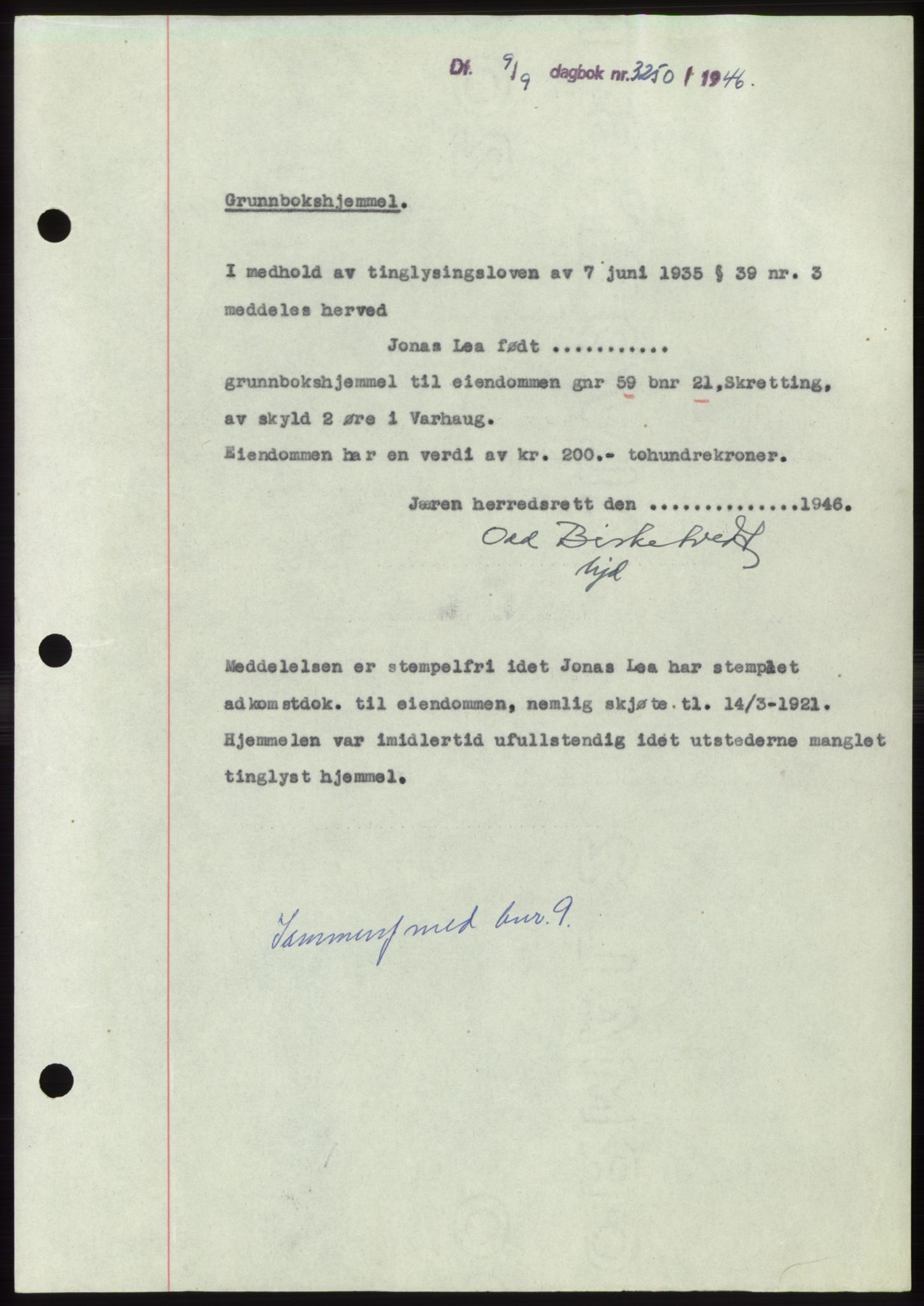 Jæren sorenskriveri, SAST/A-100310/03/G/Gba/L0091: Pantebok, 1946-1946, Dagboknr: 3250/1946