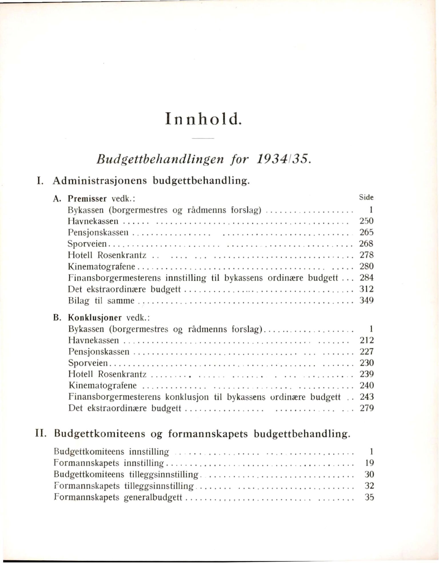 Bergen kommune. Formannskapet, BBA/A-0003/Ad/L0129: Bergens Kommuneforhandlinger, bind II, 1934