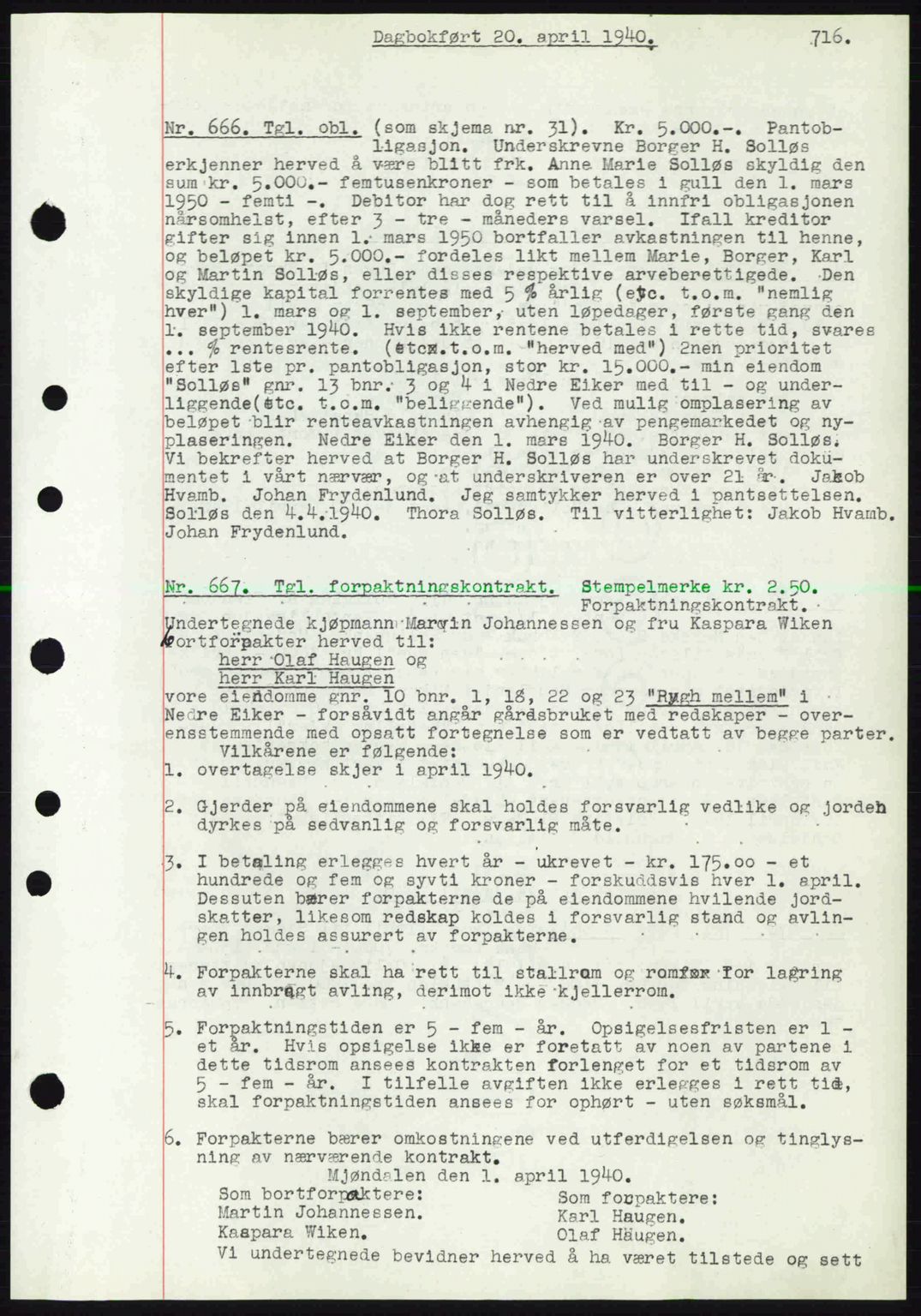 Eiker, Modum og Sigdal sorenskriveri, SAKO/A-123/G/Ga/Gab/L0041: Pantebok nr. A11, 1939-1940, Dagboknr: 666/1940