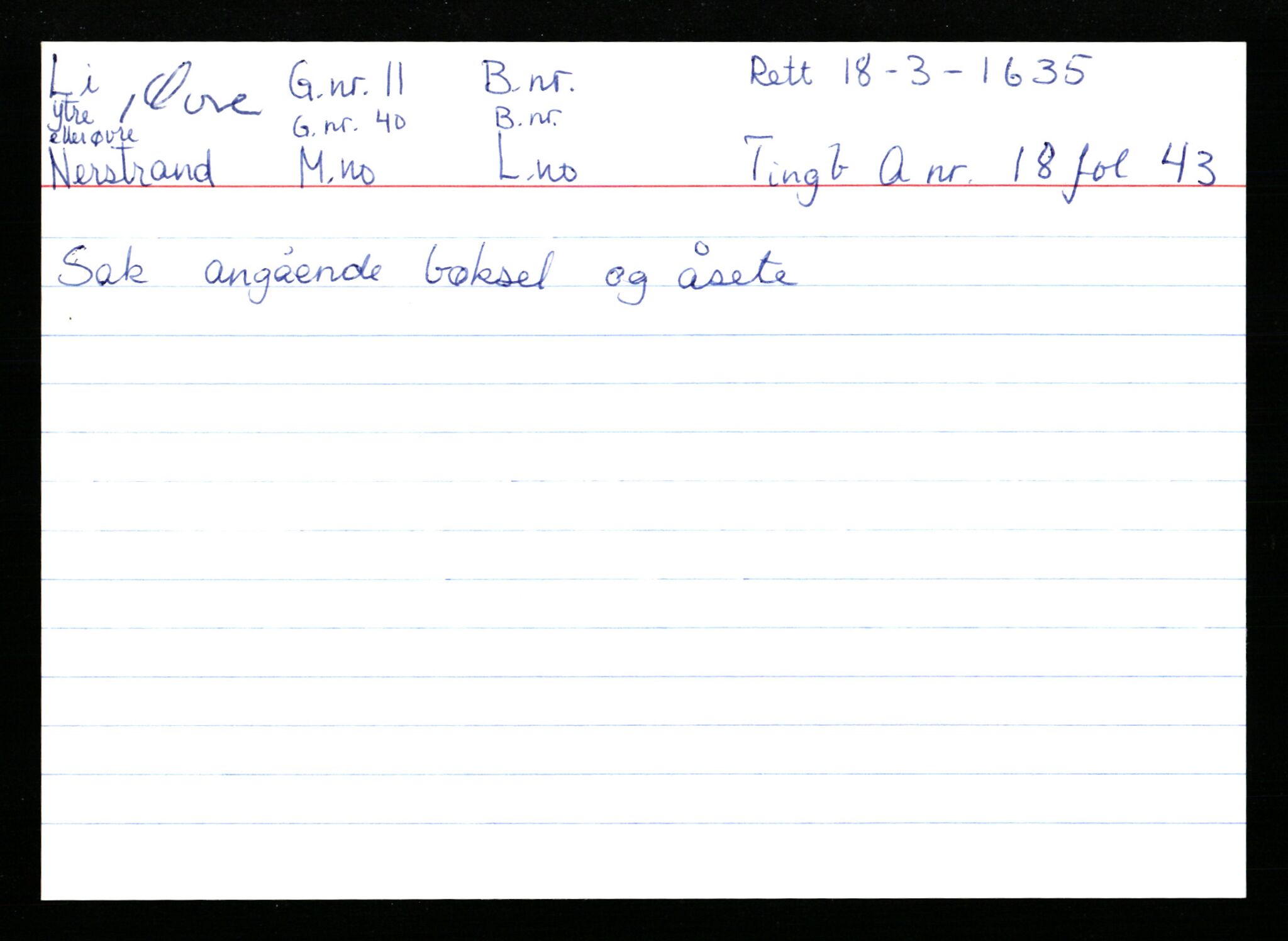 Statsarkivet i Stavanger, AV/SAST-A-101971/03/Y/Ym/L0035: Åstedskort sortert etter gårdsnavn: Leiranger - Lindanger, 1600-1950, s. 296