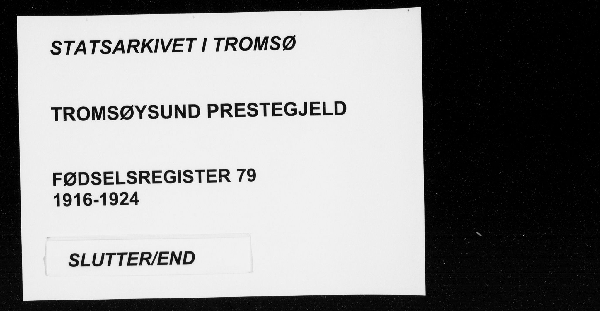 Tromsøysund sokneprestkontor, SATØ/S-1304/H/Ha/L0079: Fødselsregister nr. 79, 1916-1924