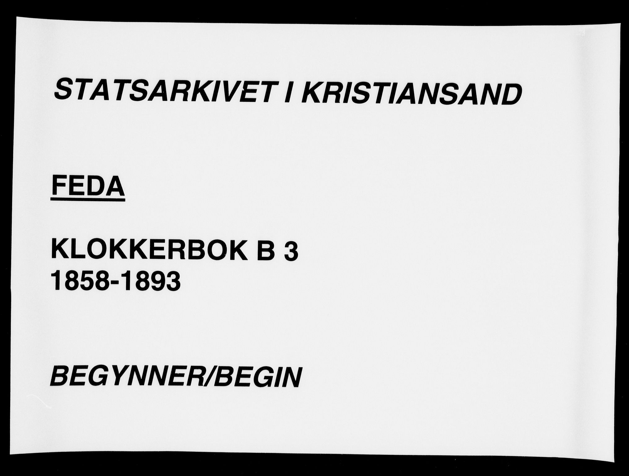 Kvinesdal sokneprestkontor, SAK/1111-0026/F/Fb/Fba/L0003: Klokkerbok nr. B 3, 1858-1893