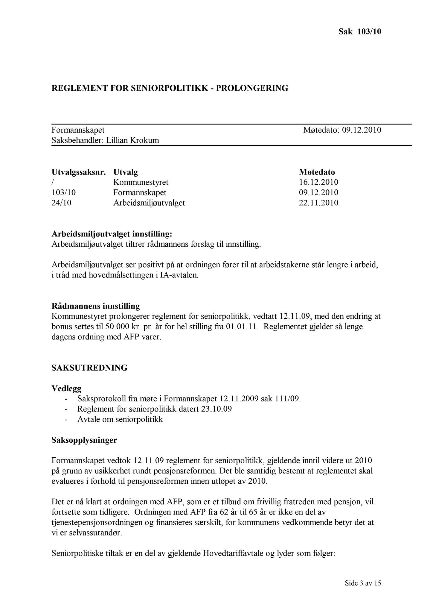 Klæbu Kommune, TRKO/KK/02-FS/L003: Formannsskapet - Møtedokumenter, 2010, s. 2219