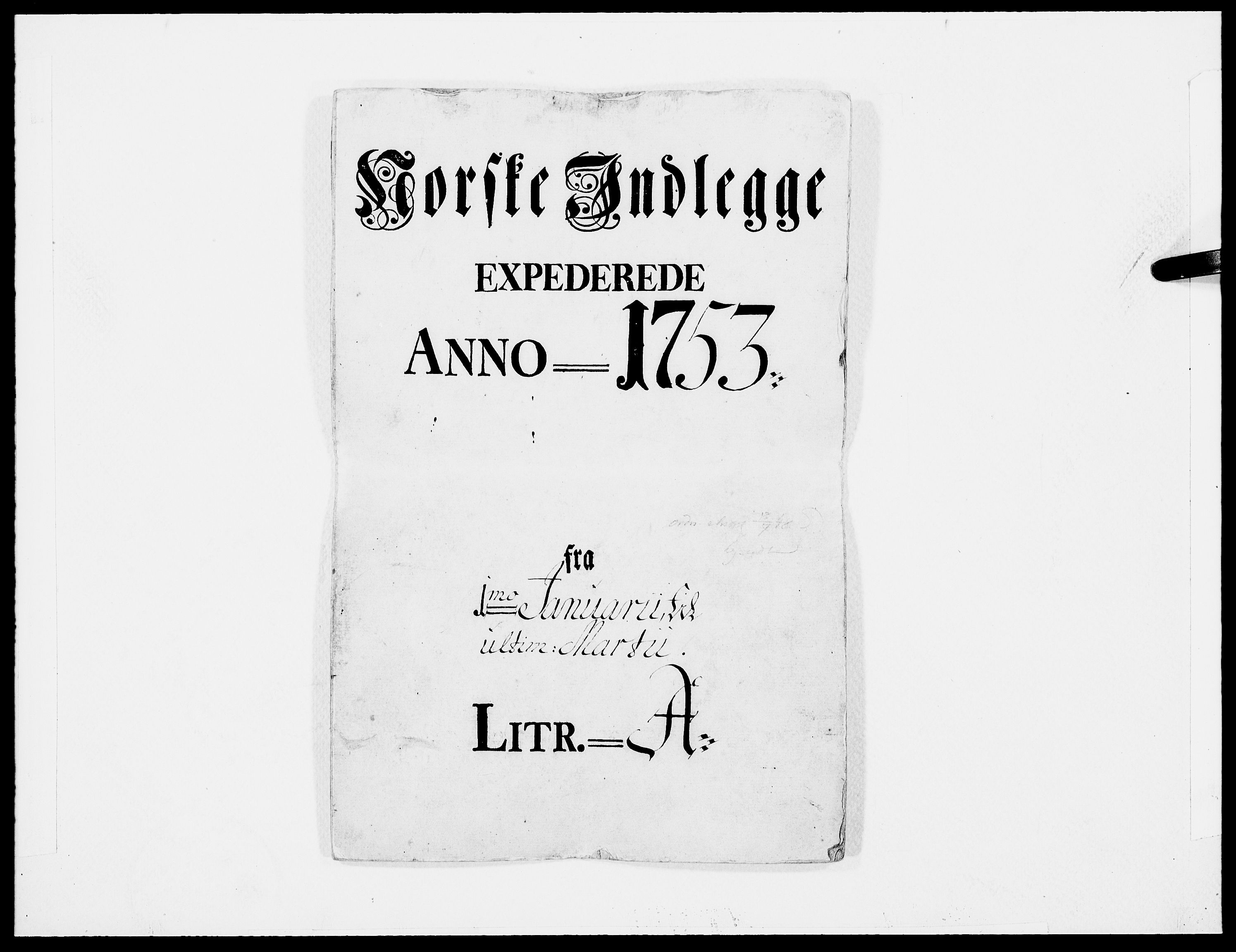 Danske Kanselli 1572-1799, AV/RA-EA-3023/F/Fc/Fcc/Fcca/L0163: Norske innlegg 1572-1799, 1753, s. 1