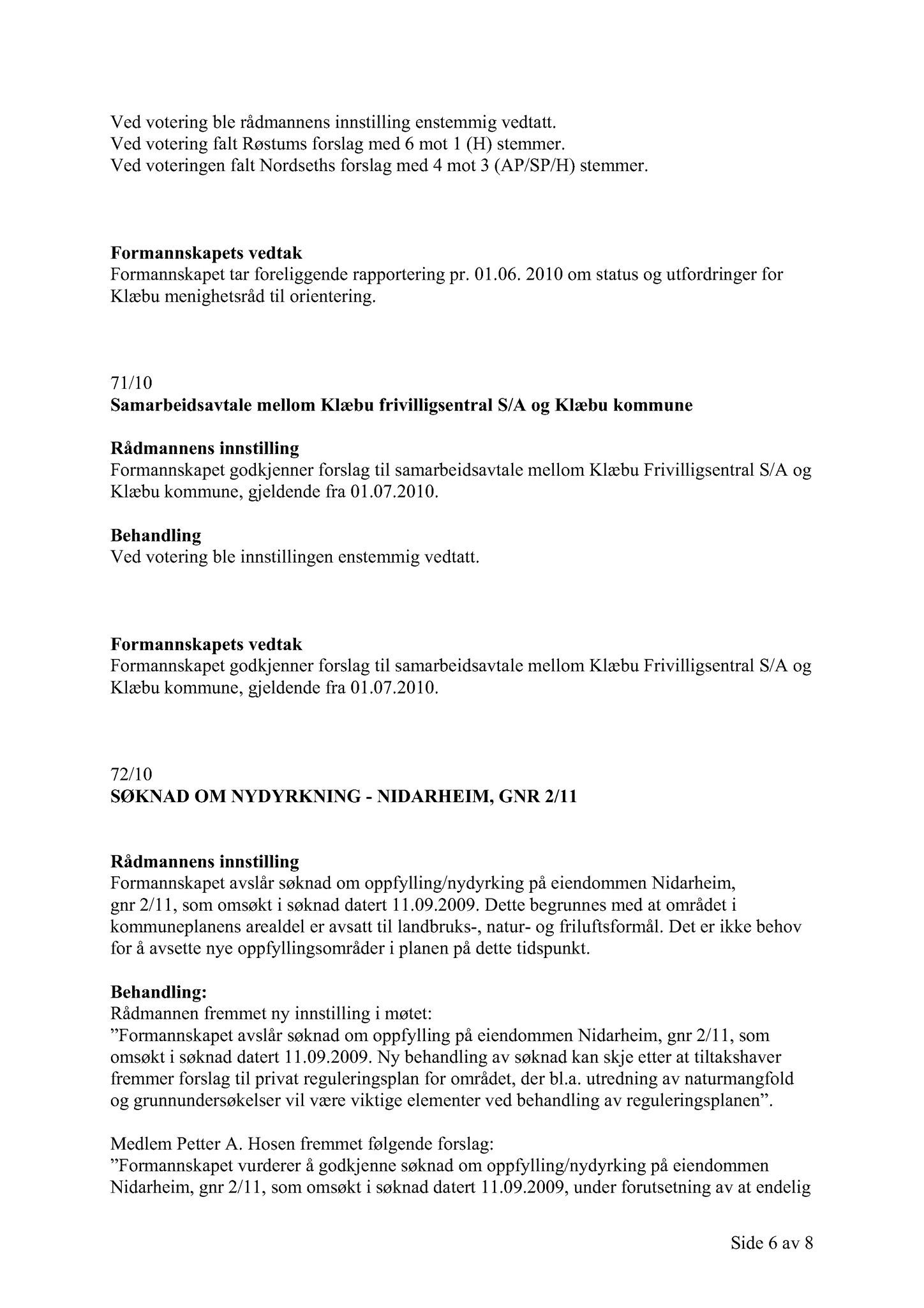 Klæbu Kommune, TRKO/KK/02-FS/L003: Formannsskapet - Møtedokumenter, 2010, s. 1625