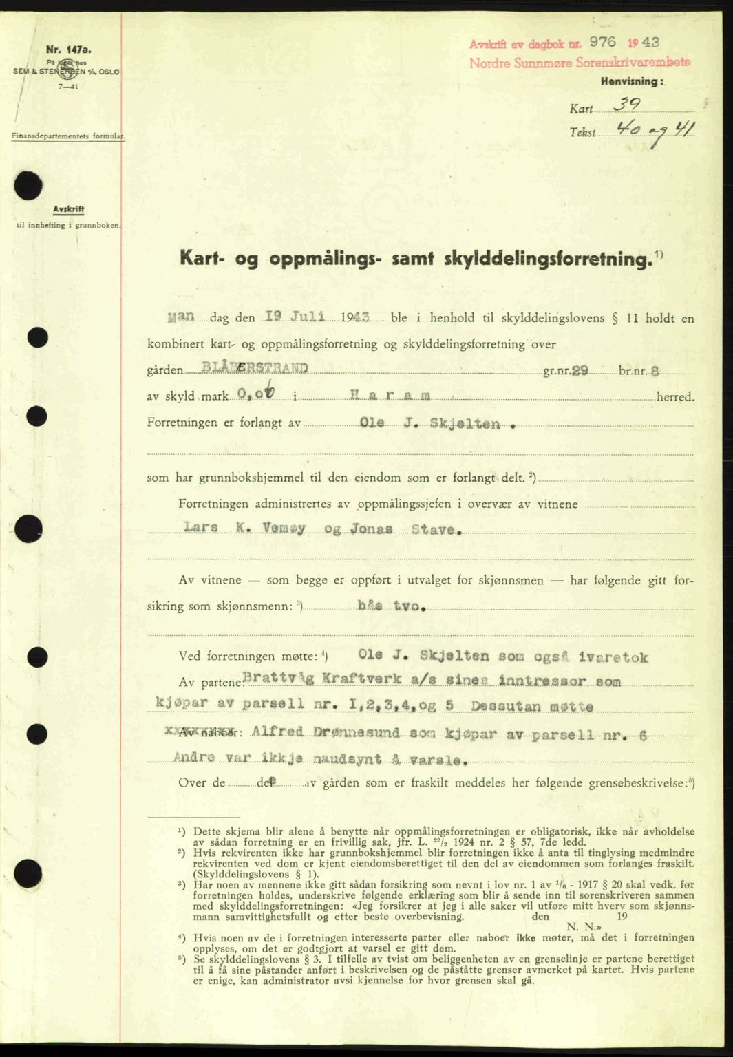 Nordre Sunnmøre sorenskriveri, SAT/A-0006/1/2/2C/2Ca: Pantebok nr. A16, 1943-1943, Dagboknr: 976/1943