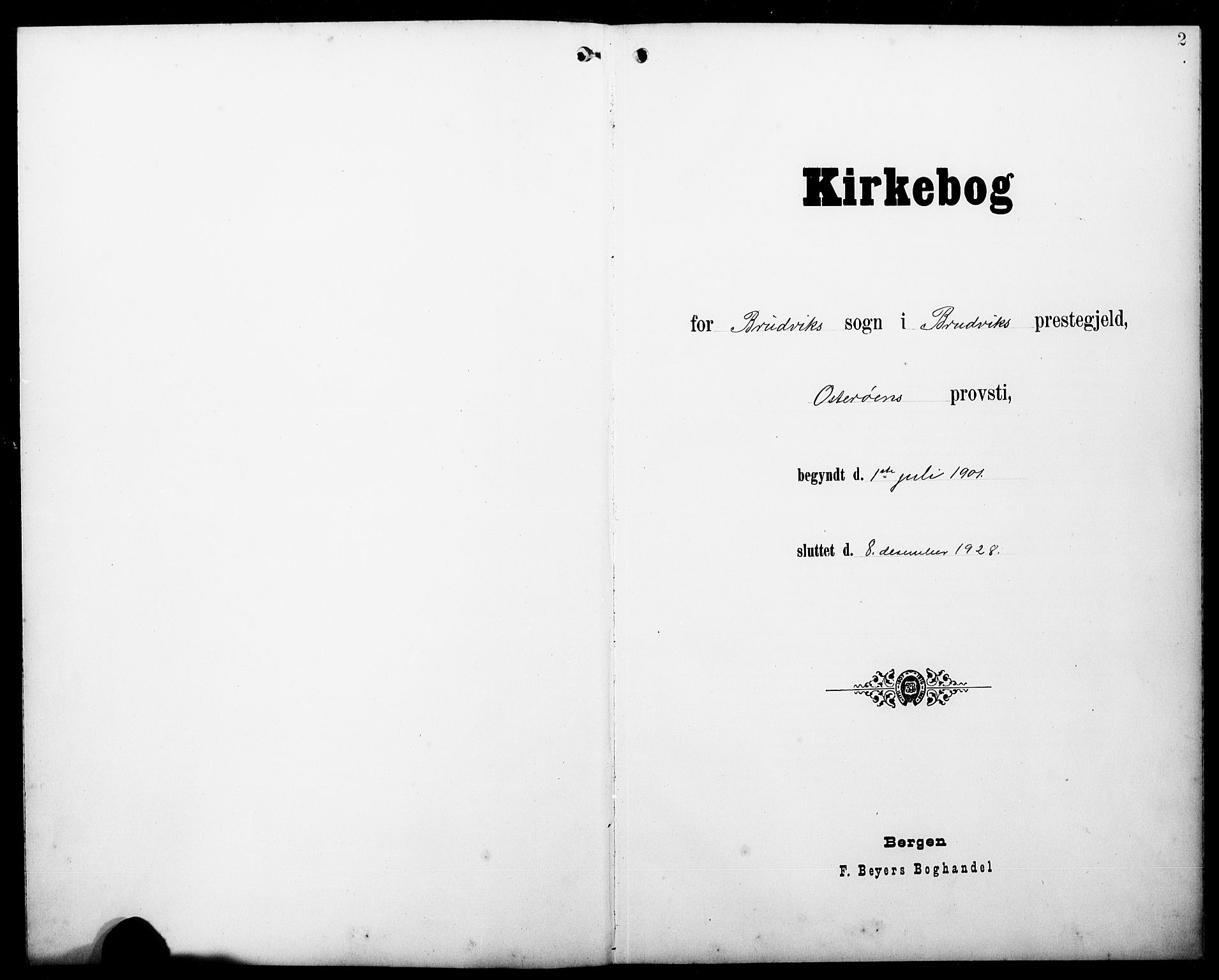 Bruvik Sokneprestembete, SAB/A-74701/H/Hab: Klokkerbok nr. A 3, 1901-1928, s. 2