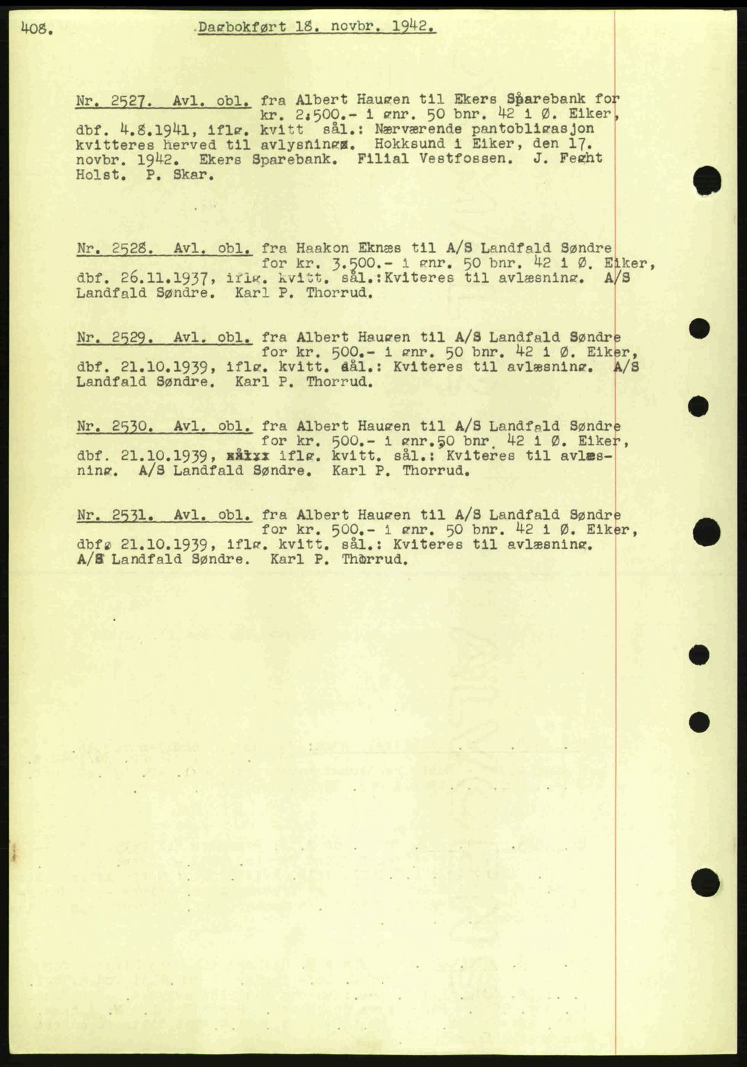 Eiker, Modum og Sigdal sorenskriveri, SAKO/A-123/G/Ga/Gab/L0047: Pantebok nr. A17, 1942-1943, Dagboknr: 2527/1942
