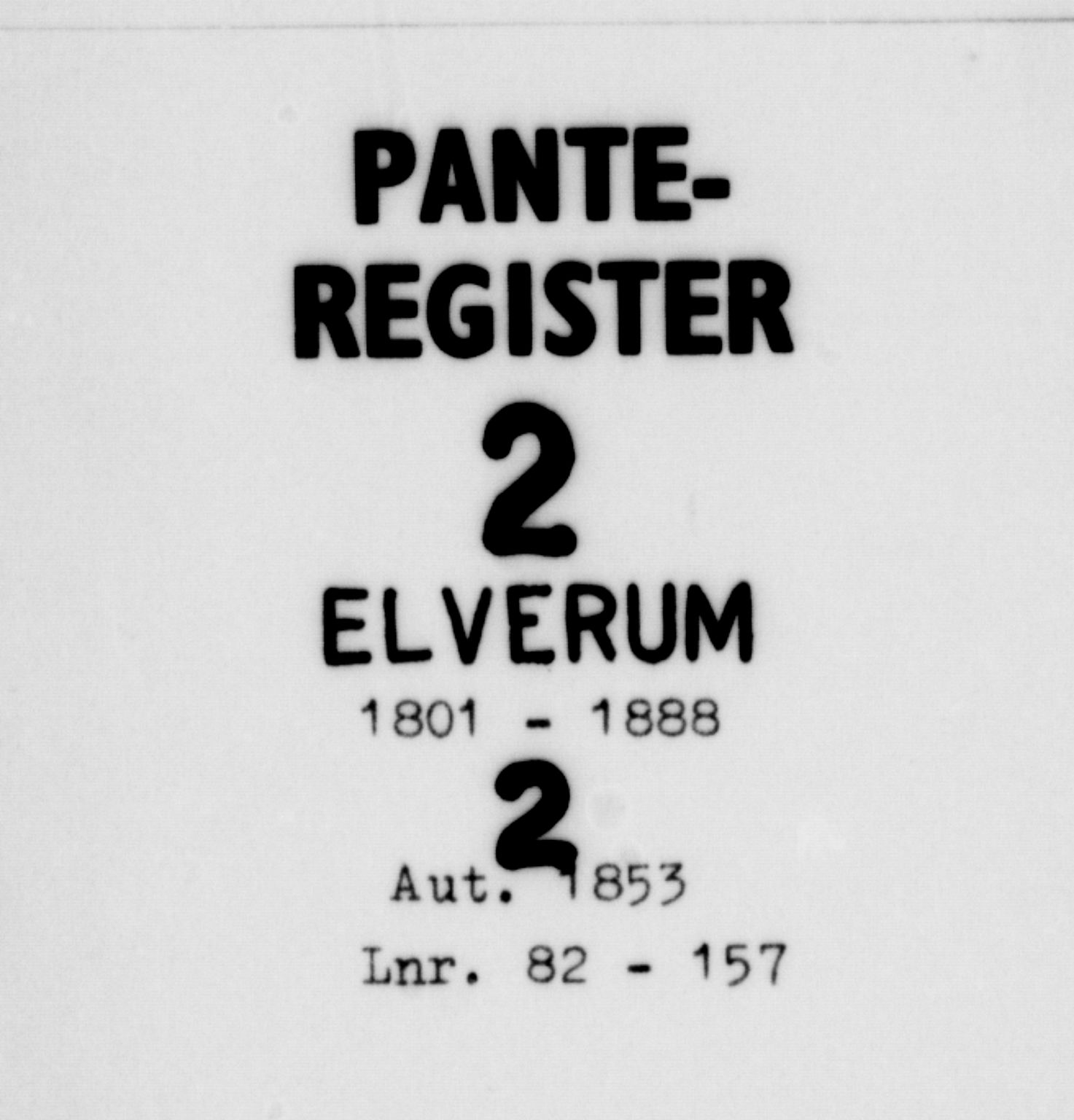 Sør-Østerdal sorenskriveri, SAH/TING-018/H/Ha/Haa/L0002: Panteregister nr. 2, 1801-1888