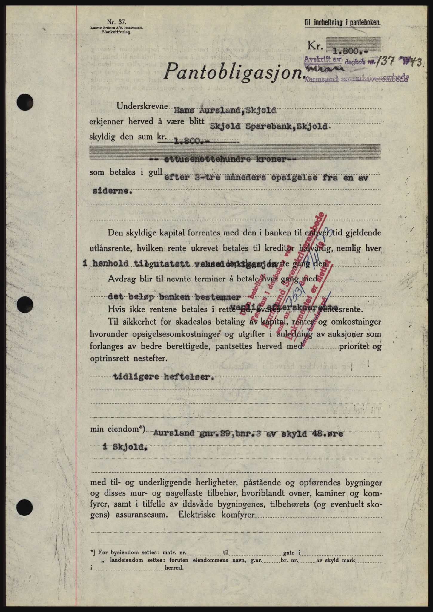 Karmsund sorenskriveri, SAST/A-100311/01/II/IIBBE/L0008: Pantebok nr. B 54, 1942-1943, Dagboknr: 137/1943