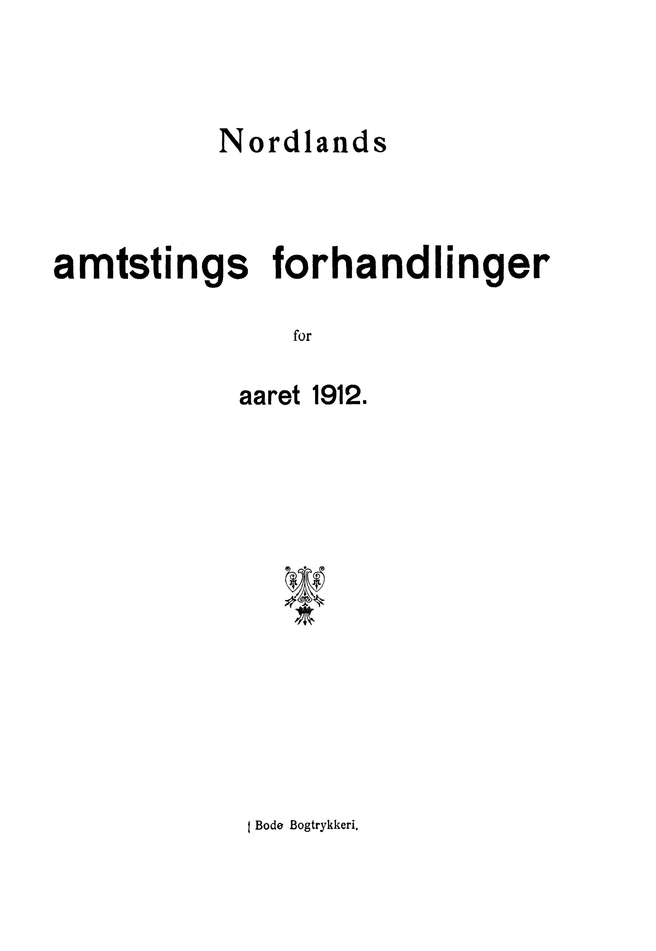 Nordland Fylkeskommune. Fylkestinget, AIN/NFK-17/176/A/Ac/L0035: Fylkestingsforhandlinger 1912, 1912