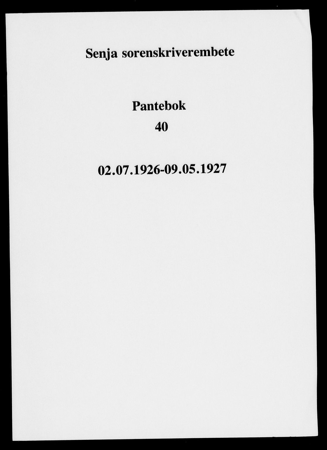Senja sorenskriveri 1855-, SATØ/S-0048/1/H/Hd/L0040: Pantebok nr. 40, 1926-1927