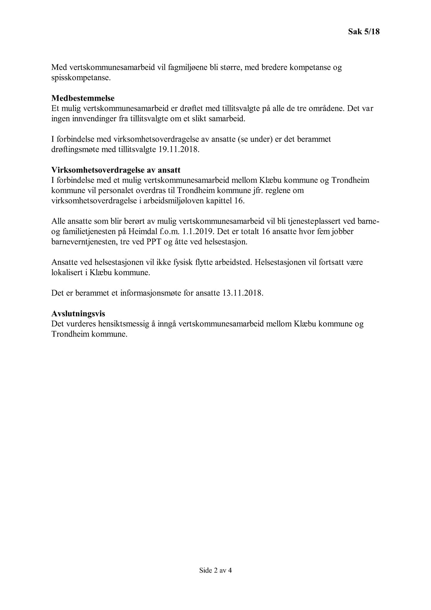 Klæbu Kommune, TRKO/KK/11-PSU/L003: Partssammensatt utvalg - Møtedokumenter, 2018, s. 34