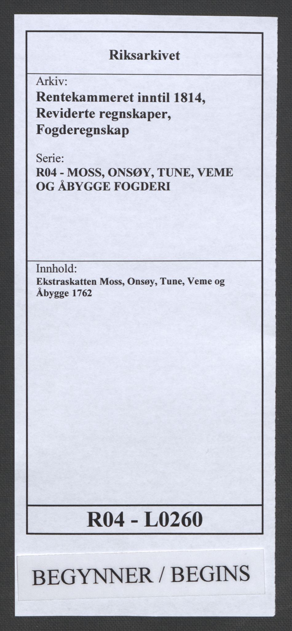 Rentekammeret inntil 1814, Reviderte regnskaper, Fogderegnskap, RA/EA-4092/R04/L0260: Ekstraskatten Moss, Onsøy, Tune, Veme og Åbygge, 1762, s. 1