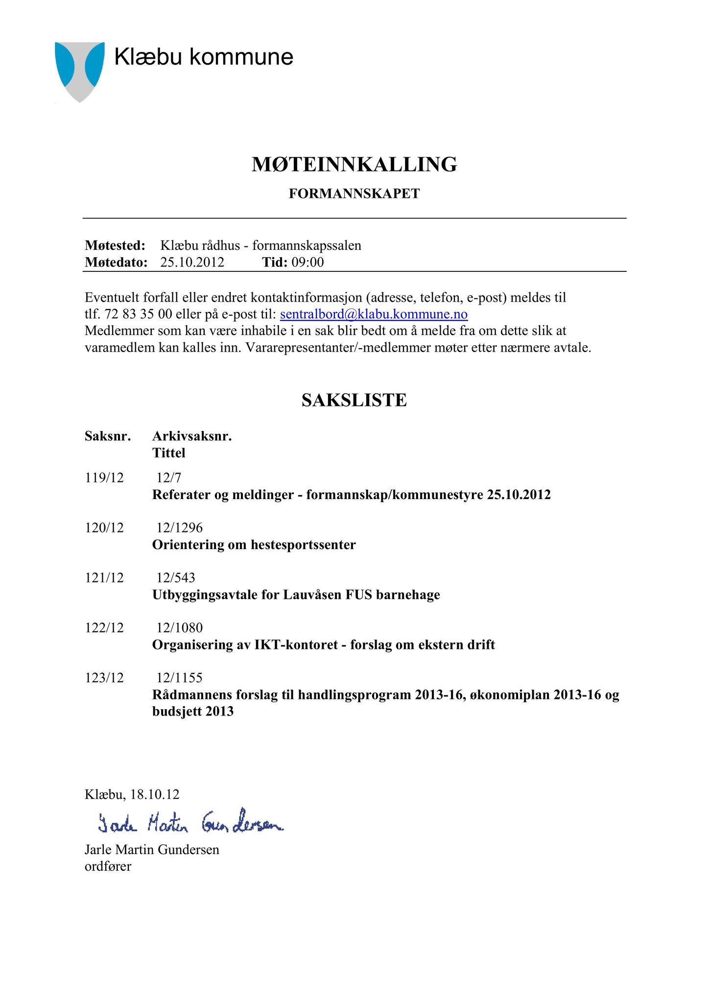 Klæbu Kommune, TRKO/KK/02-FS/L005: Formannsskapet - Møtedokumenter, 2012, s. 2664