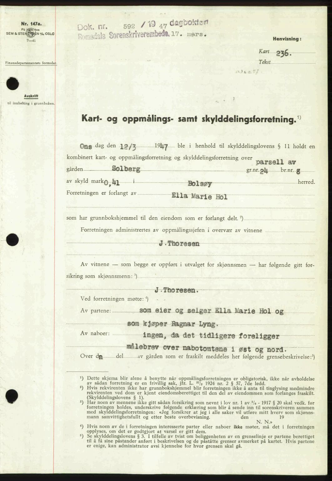 Romsdal sorenskriveri, SAT/A-4149/1/2/2C: Pantebok nr. A22, 1947-1947, Dagboknr: 592/1947