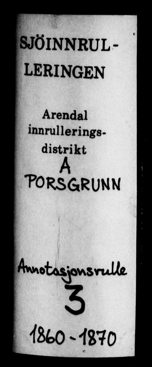Porsgrunn innrulleringskontor, SAKO/A-829/F/Fb/L0003: Annotasjonsrulle, 1860-1870, s. 1