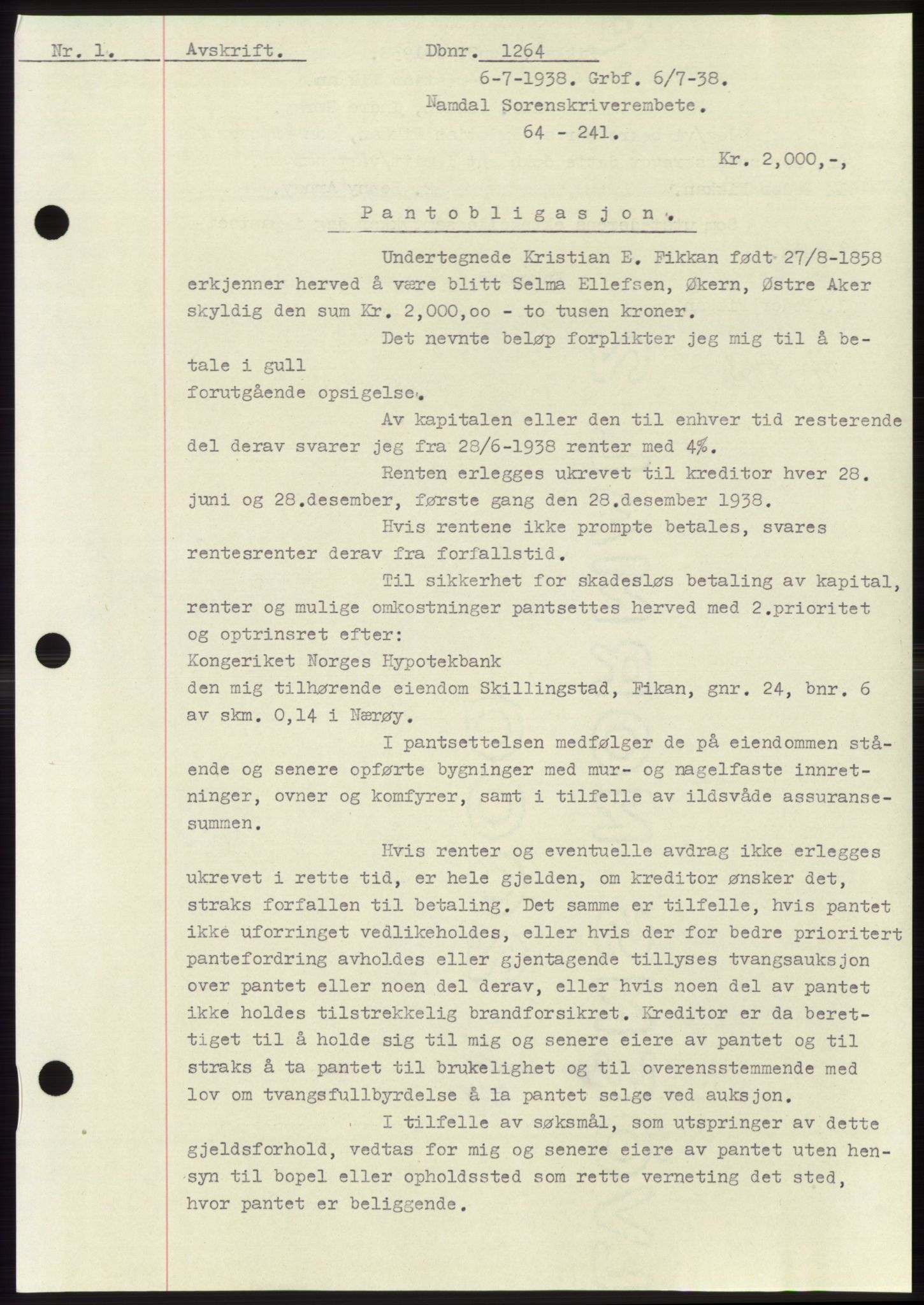Namdal sorenskriveri, SAT/A-4133/1/2/2C: Pantebok nr. -, 1937-1939, Tingl.dato: 06.07.1938