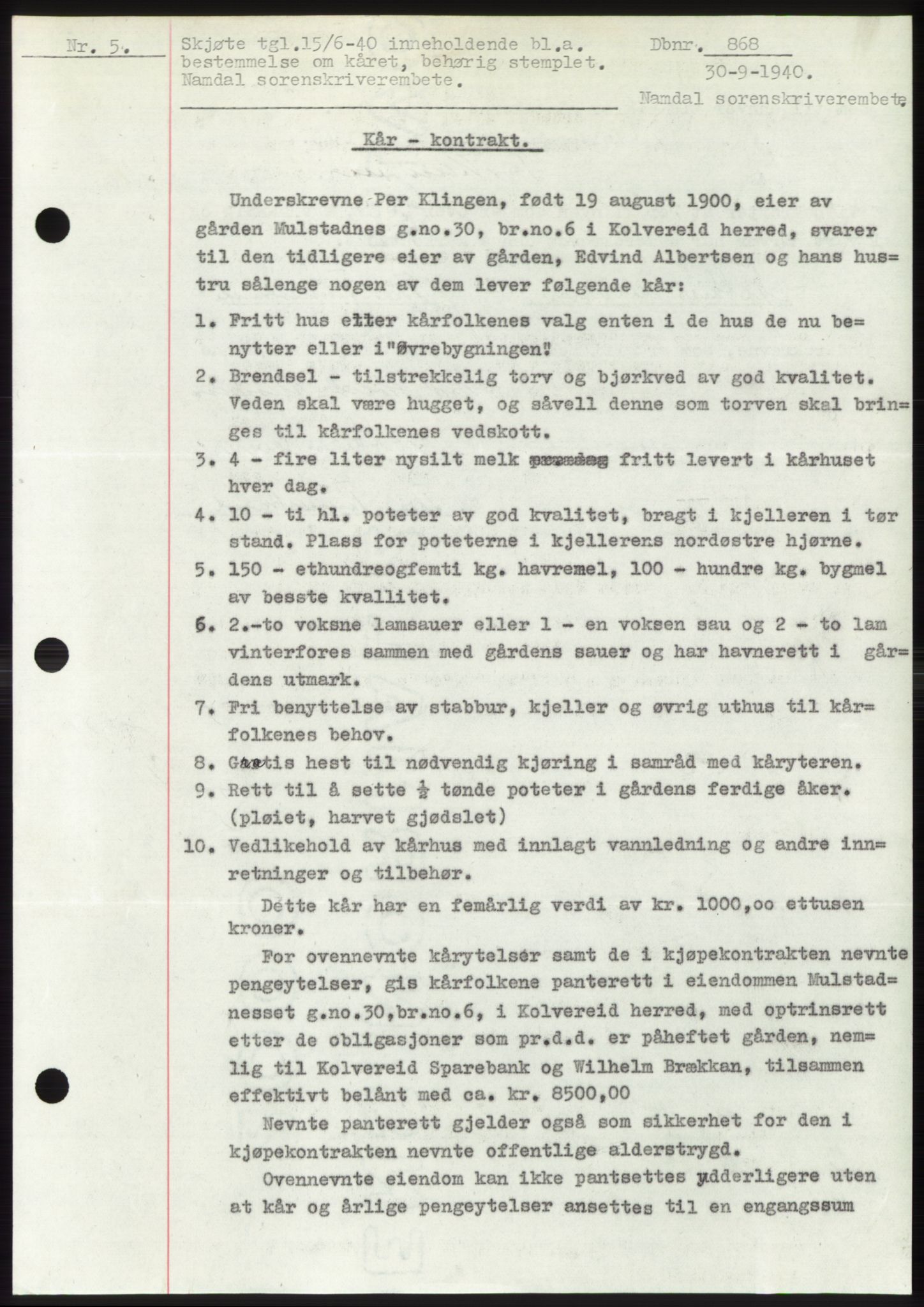 Namdal sorenskriveri, SAT/A-4133/1/2/2C: Pantebok nr. -, 1940-1941, Tingl.dato: 30.09.1940