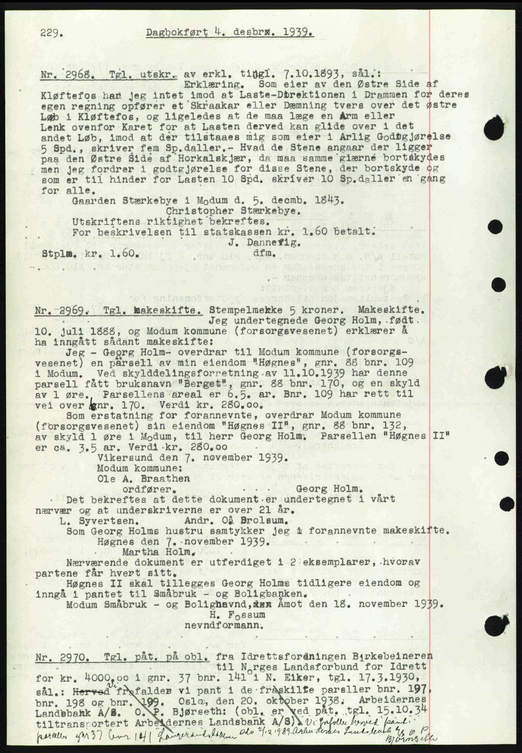 Eiker, Modum og Sigdal sorenskriveri, SAKO/A-123/G/Ga/Gab/L0041: Pantebok nr. A11, 1939-1940, Dagboknr: 2968/1939