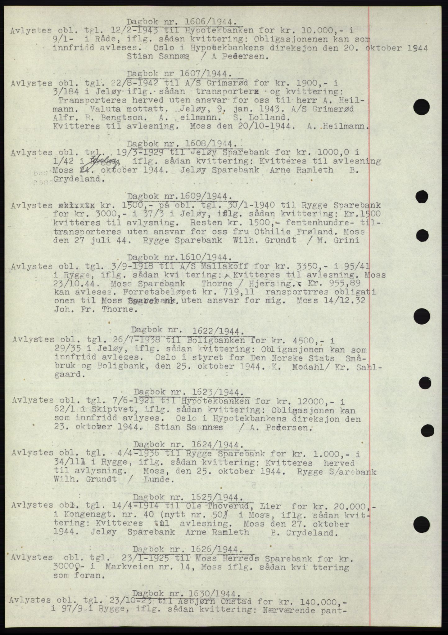 Moss sorenskriveri, SAO/A-10168: Pantebok nr. C10, 1938-1950, Dagboknr: 1606/1944
