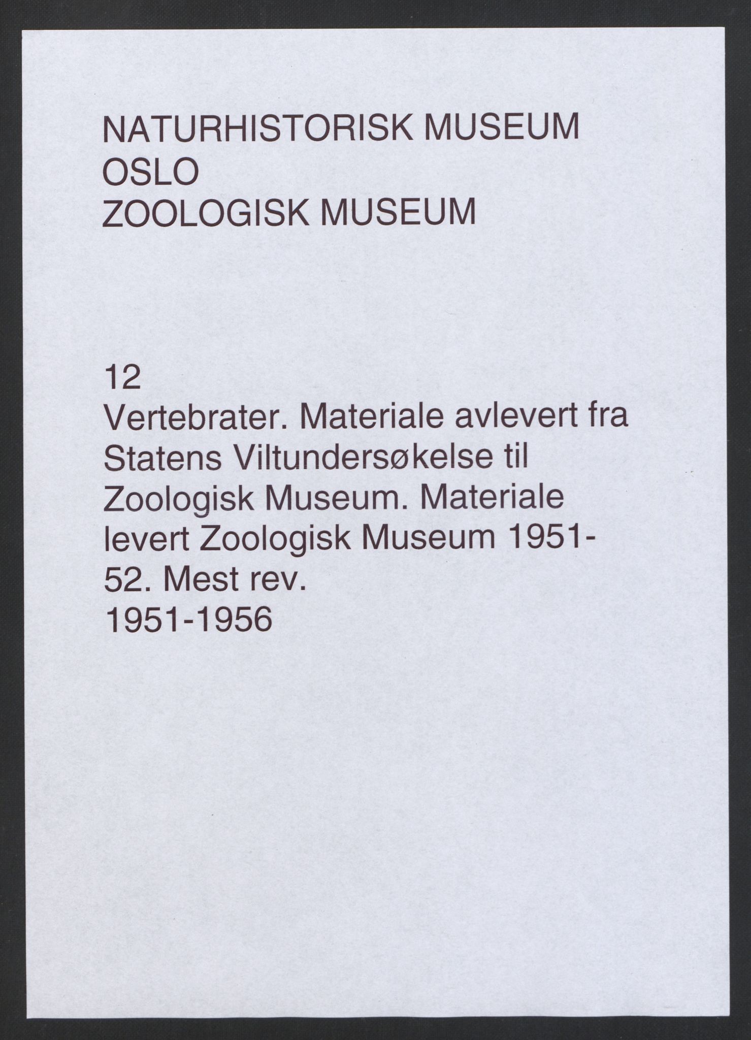Naturhistorisk museum (Oslo), NHMO/-/5, 1951-1952