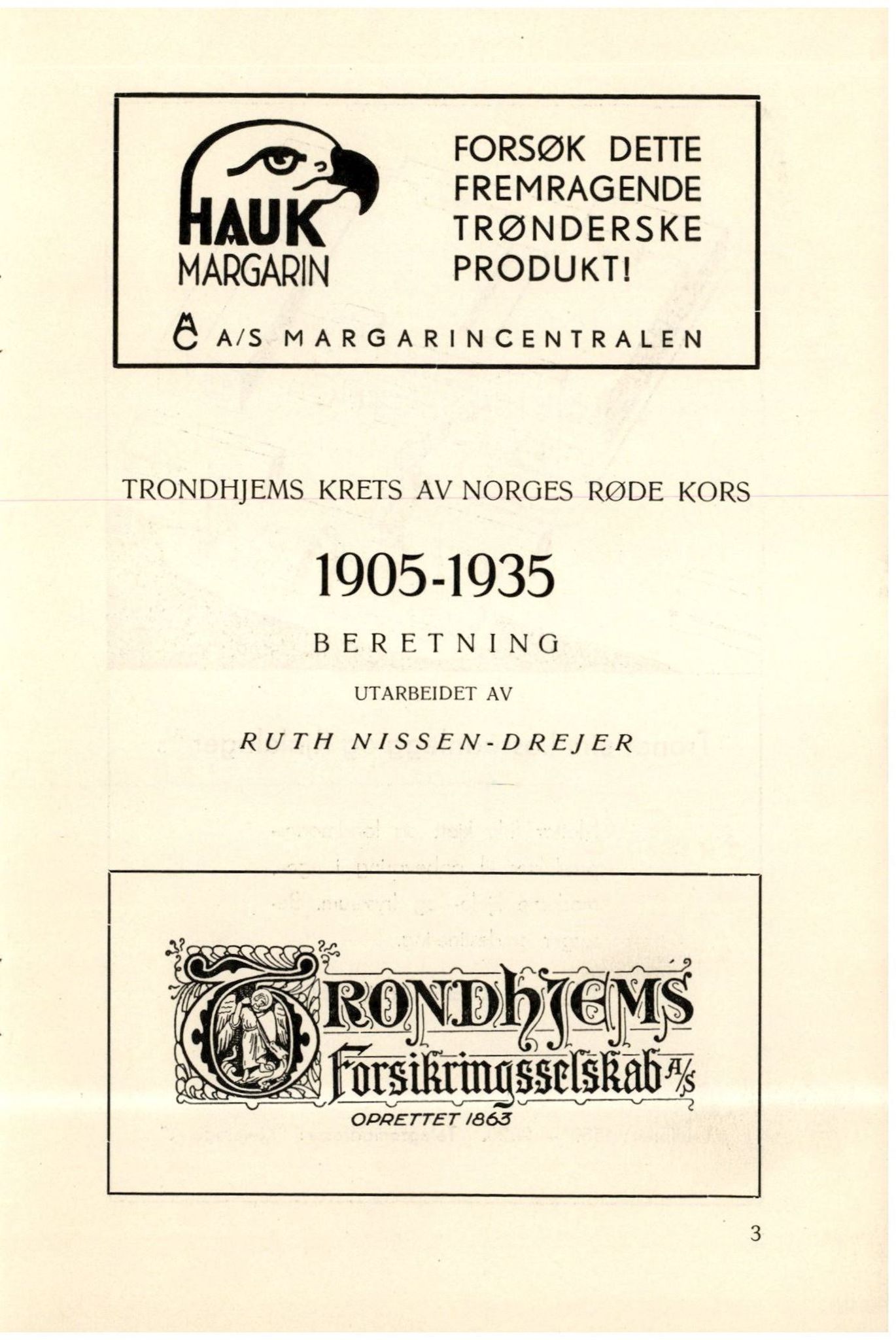 Trondheim Røde Kors, TRKO/PA-1204/F/Fa/L0002/0001: Årsberetninger 1905-1939, TRK / Beretning for 1905-1935, 1905-1935