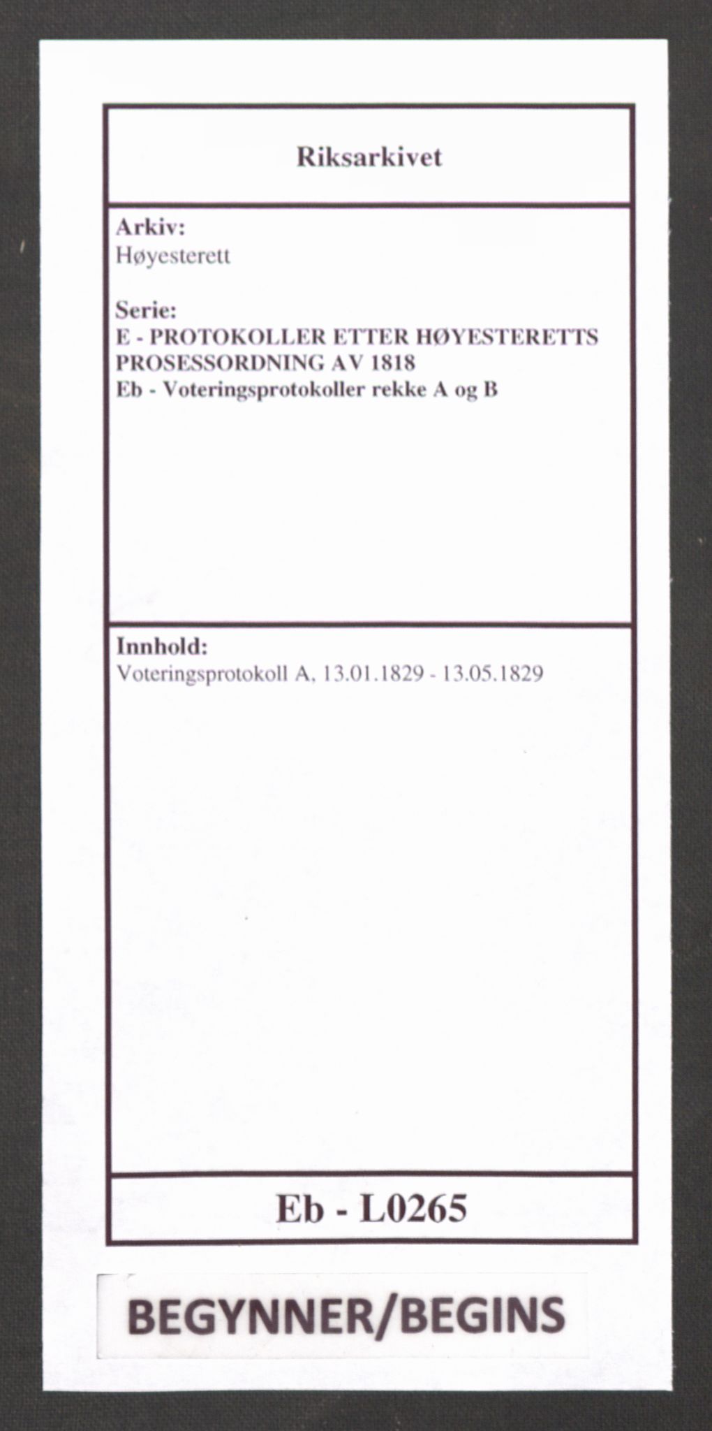 Høyesterett, RA/S-1002/E/Eb/Ebb/L0016/0002: Voteringsprotokoller / Voteringsprotokoll, 1829